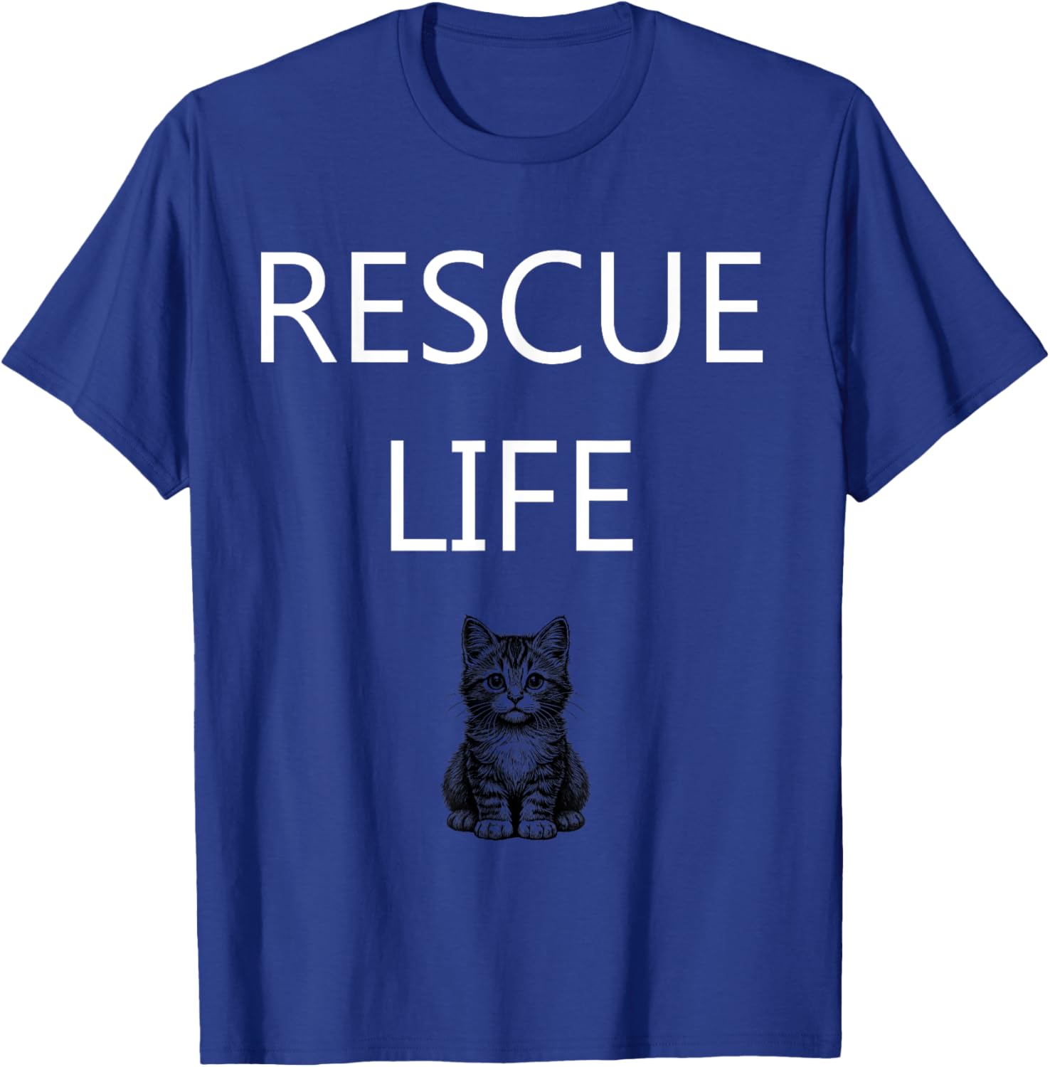 Rescue Life Kitten Animal Welfare T-Shirt for Cat Lovers and Advocates - 17