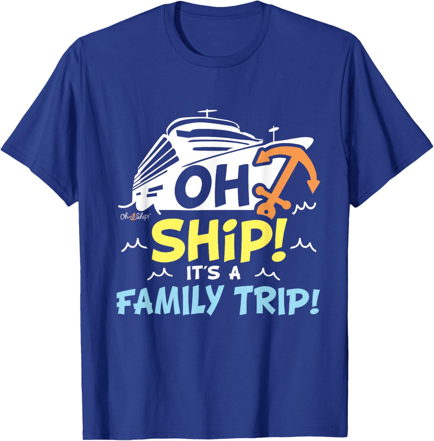 Oh Ship It's a Family Trip Matching Family Cruise T-Shirt for Fun Adventures - 19