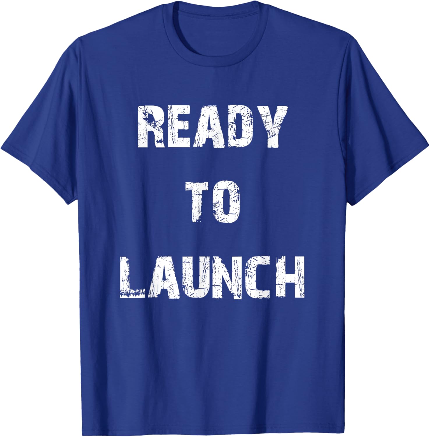 Ready to Launch T-Shirt for Stylish Comfort - Perfect for Everyday Wear - 24