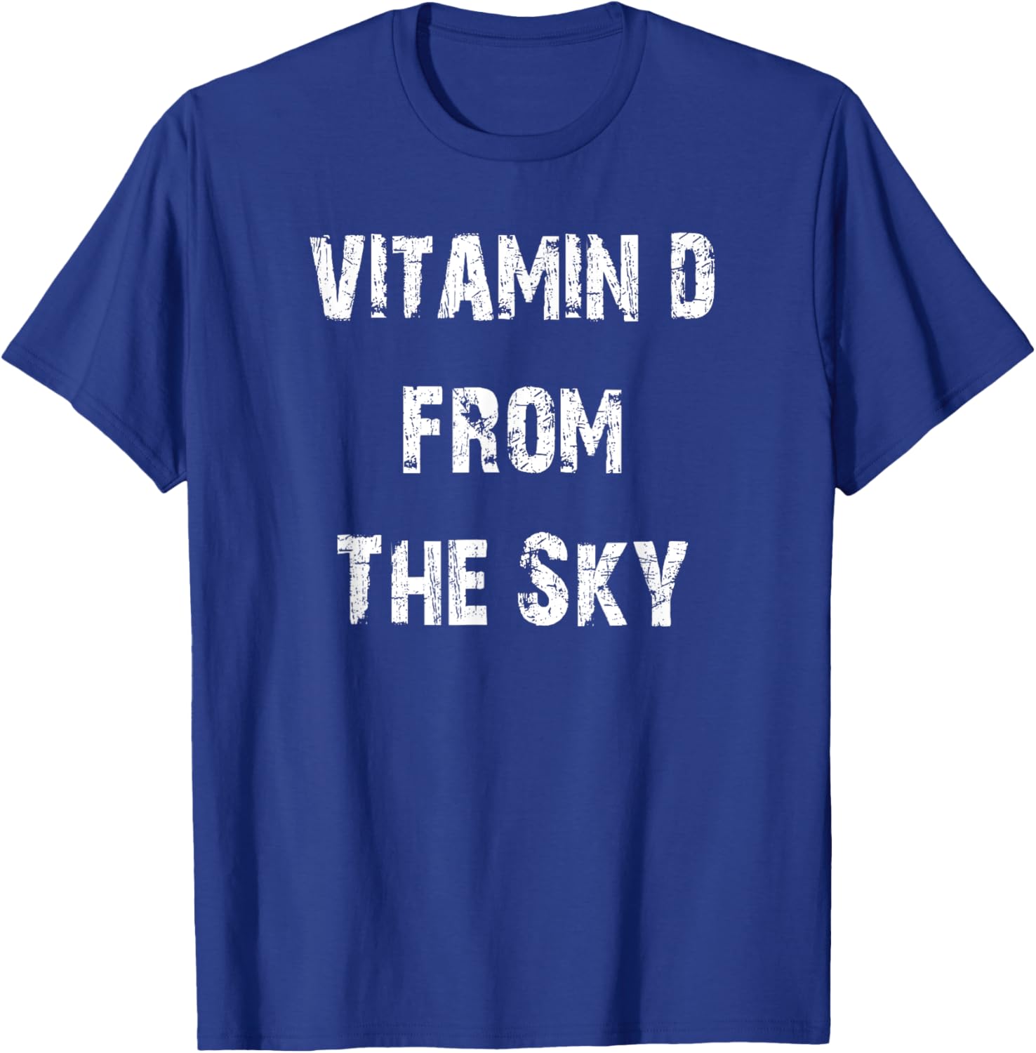 Vitamin D From The Sky T-Shirt for Sunshine Lovers and Nature Enthusiasts - 1