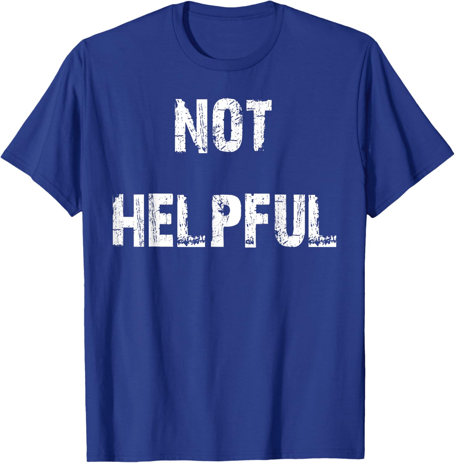 Not Helpful T-Shirt Funny Graphic Tee for Casual Outfits and Gifts - 24