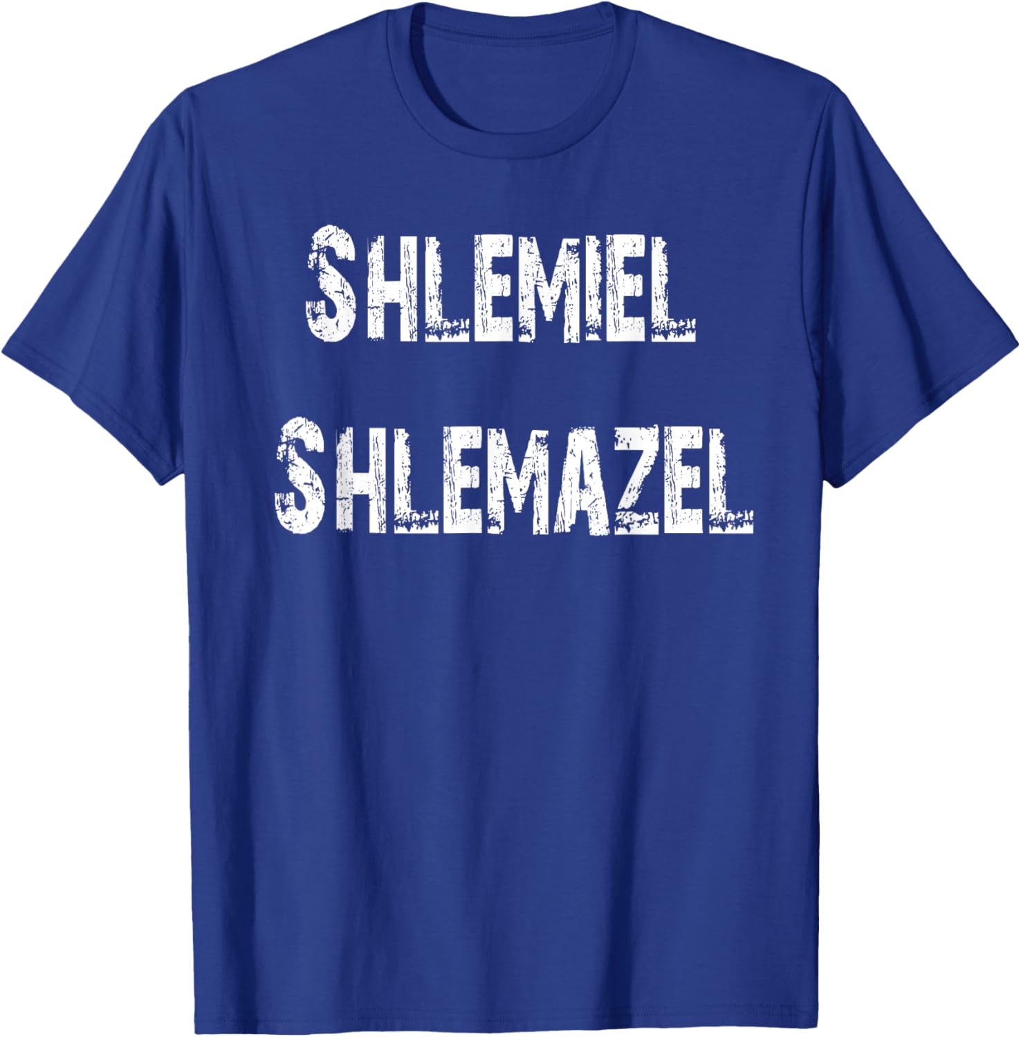 Shlemiel Shlemazel T-Shirt Fun Apparel for Friends and Family - 10