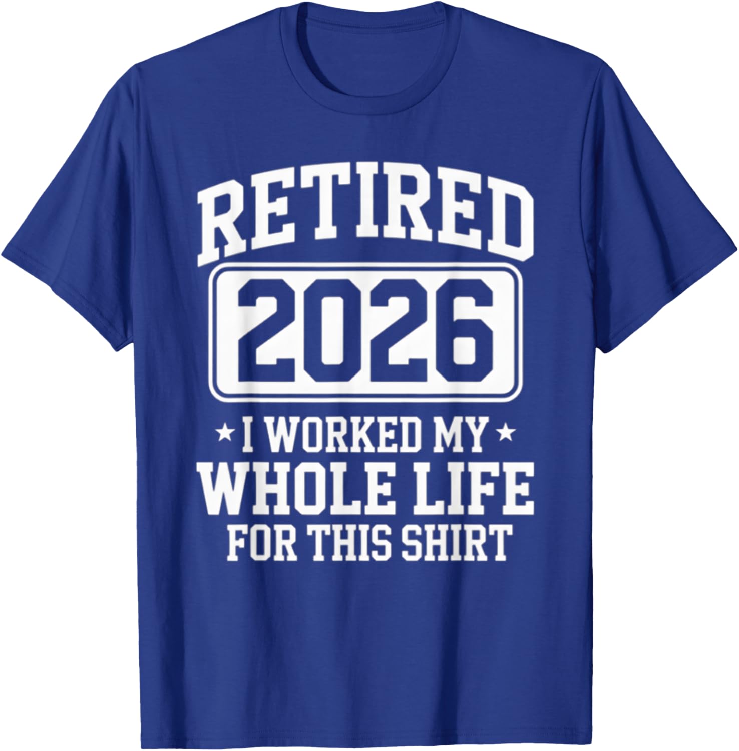 Retired 2026 T-Shirt Perfect for Proud Retirement Celebrations - 11