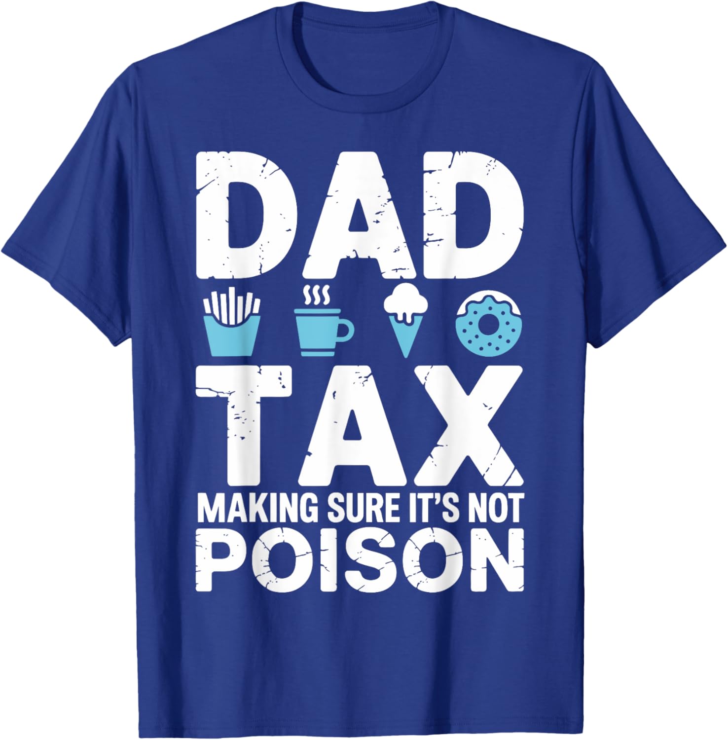 Best Dad Ever T-Shirt for Papa - Fun Dad Tax Theme Apparel - 22