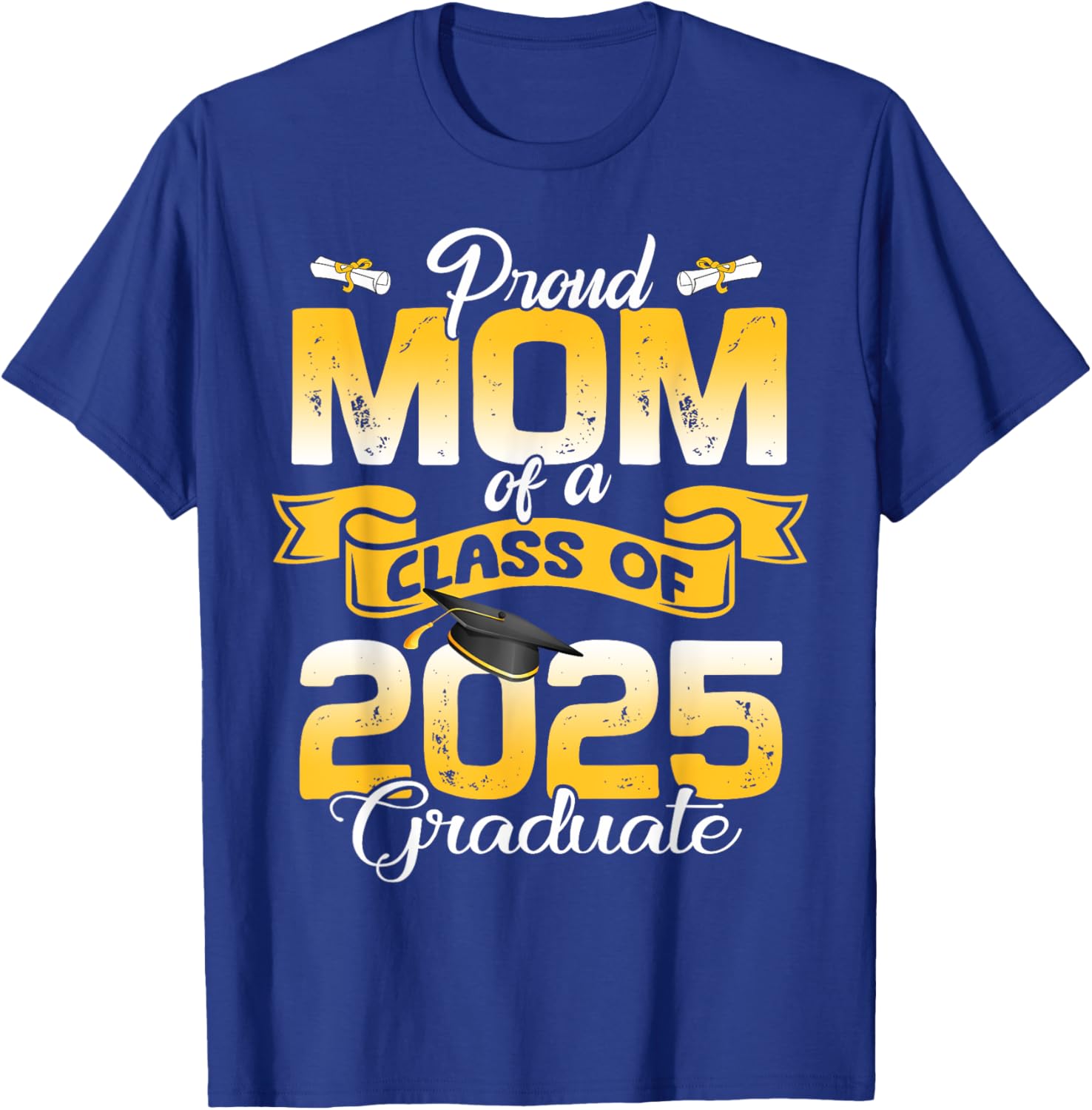 Super Proud Mom of 2025 Graduate T-Shirt for Family Celebration - 5