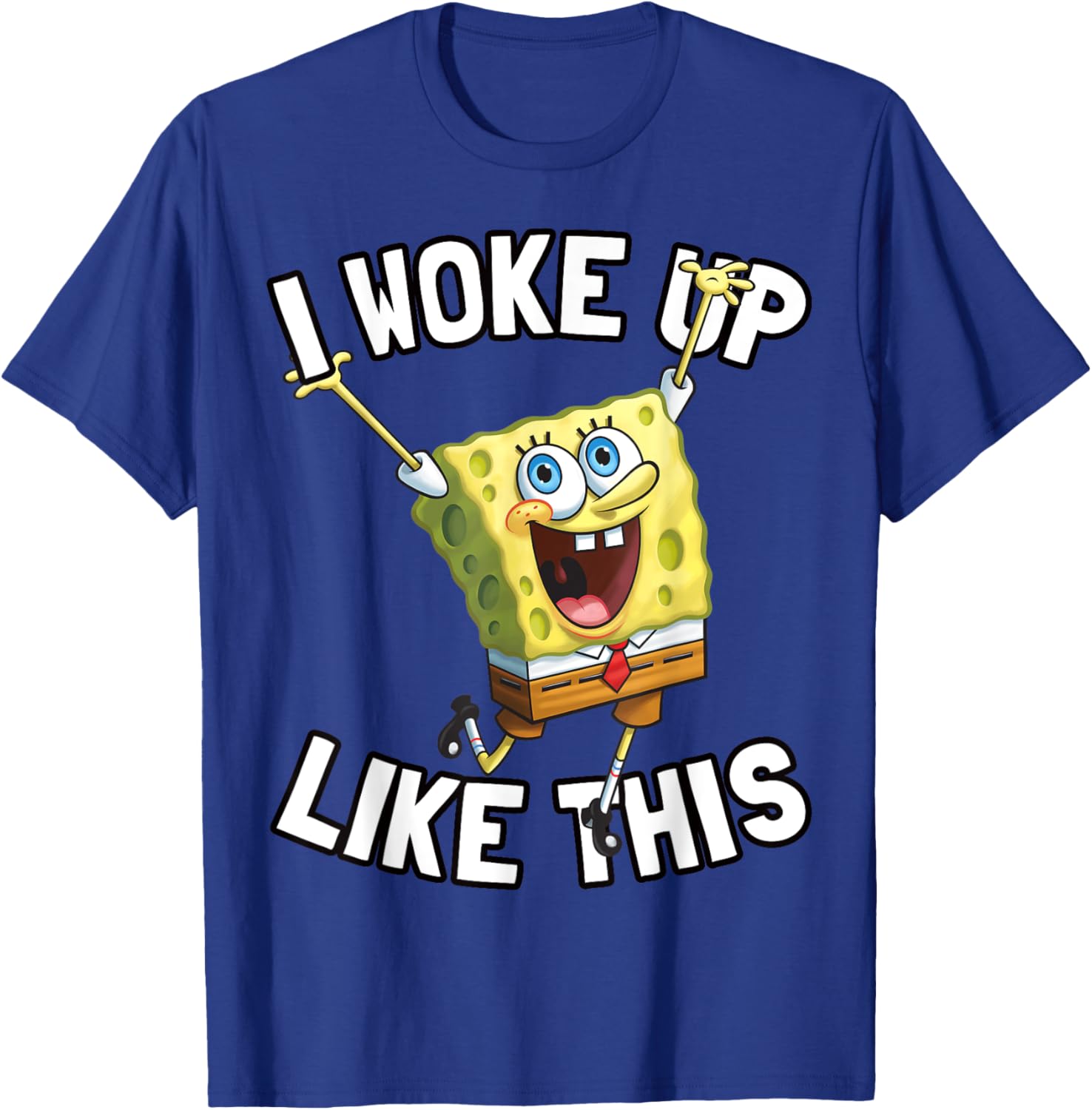 SpongeBob SquarePants I Woke Up Like This T-Shirt for Fun Fans - 23