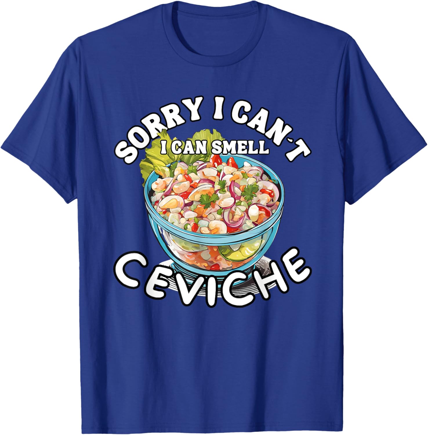 Trendy Peruvian Ceviche Lover T-Shirt for Seafood Fans and Foodies - 11