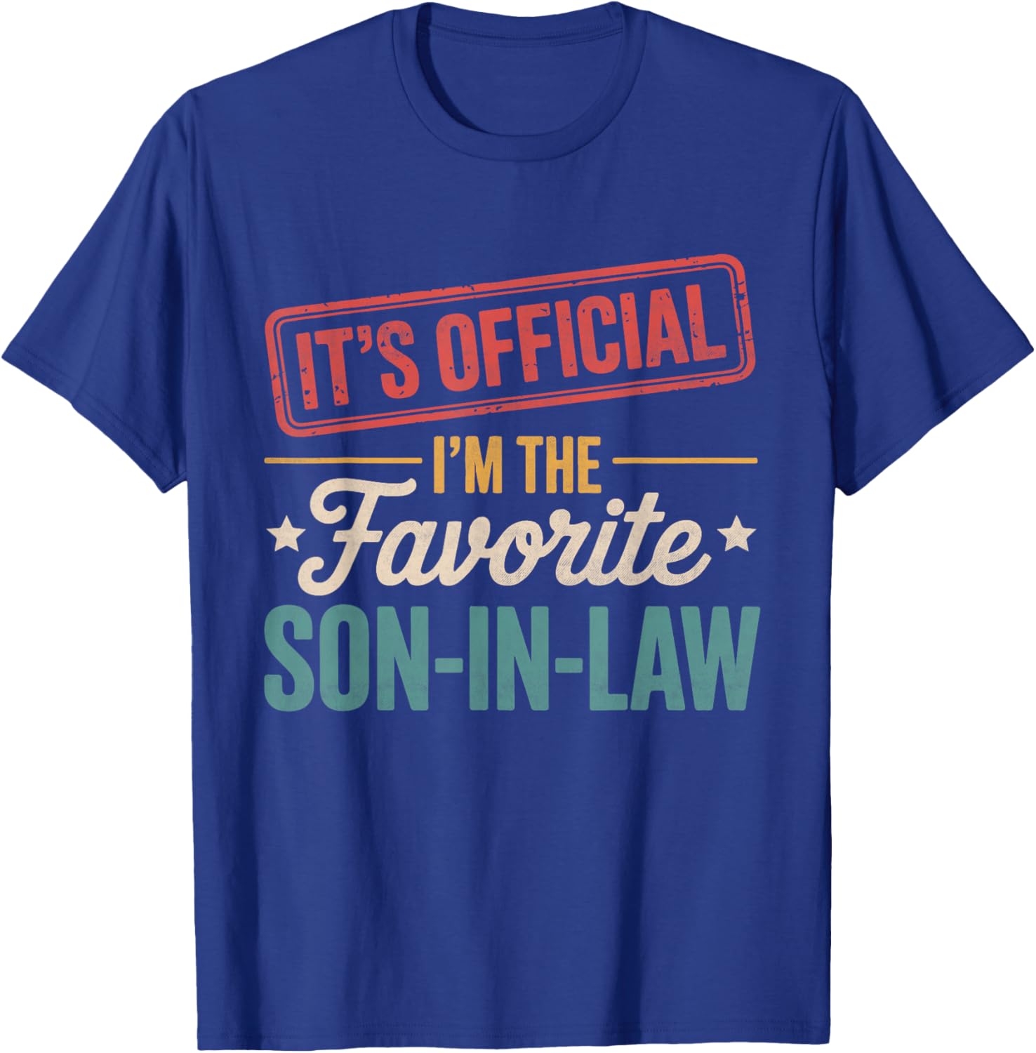 Official Favorite Son-in-Law Men's Father's Day T-Shirt Gift - 19