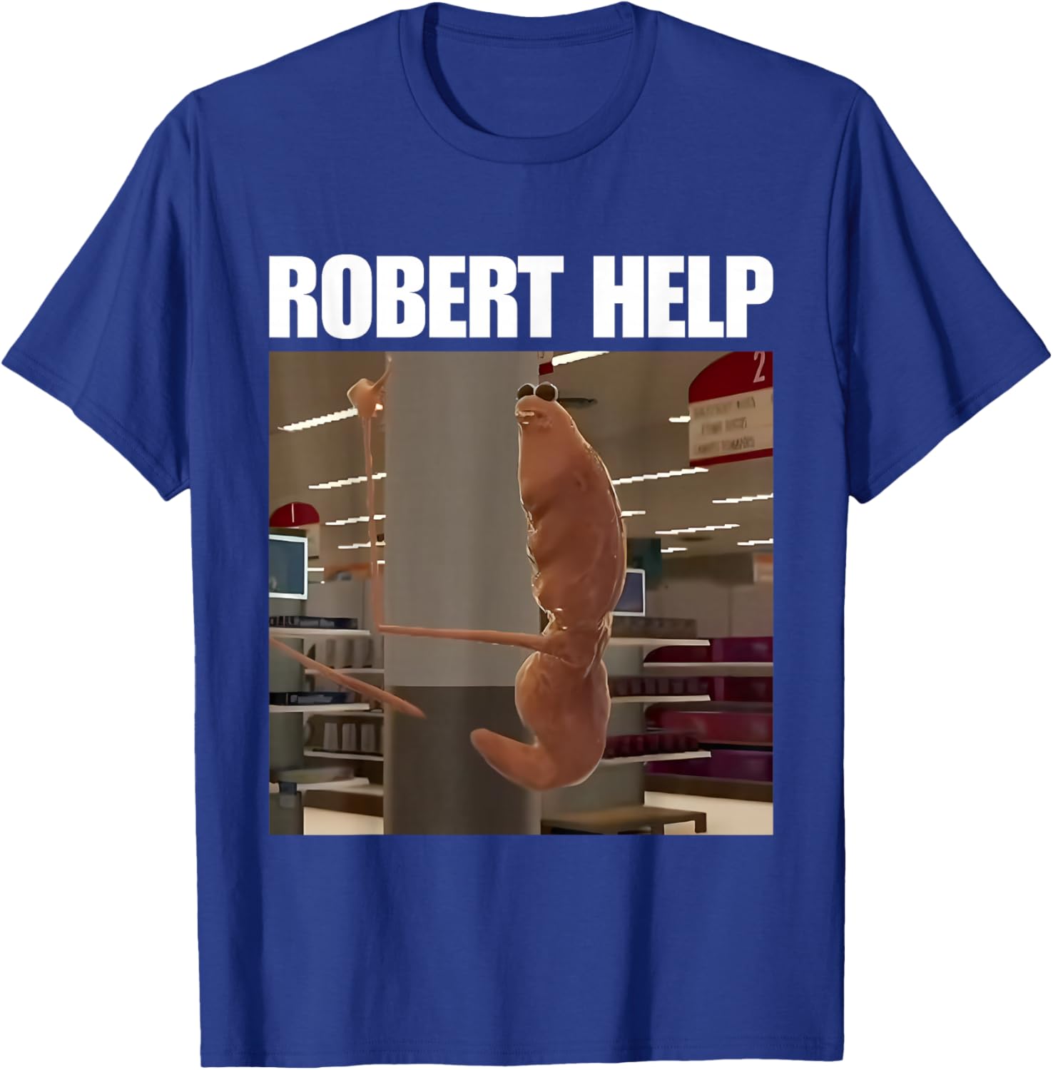 Robert Help Marcus The Worm T-Shirt for Fun Fashion Lovers - 6
