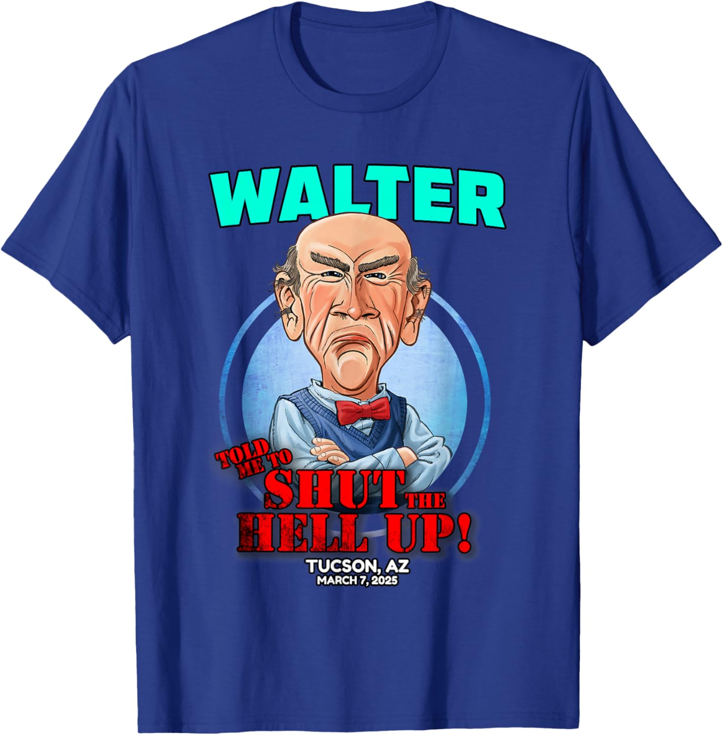 Walter Tucson AZ 2025 T-Shirt Stylish Apparel for Comfort and Fashion - 10