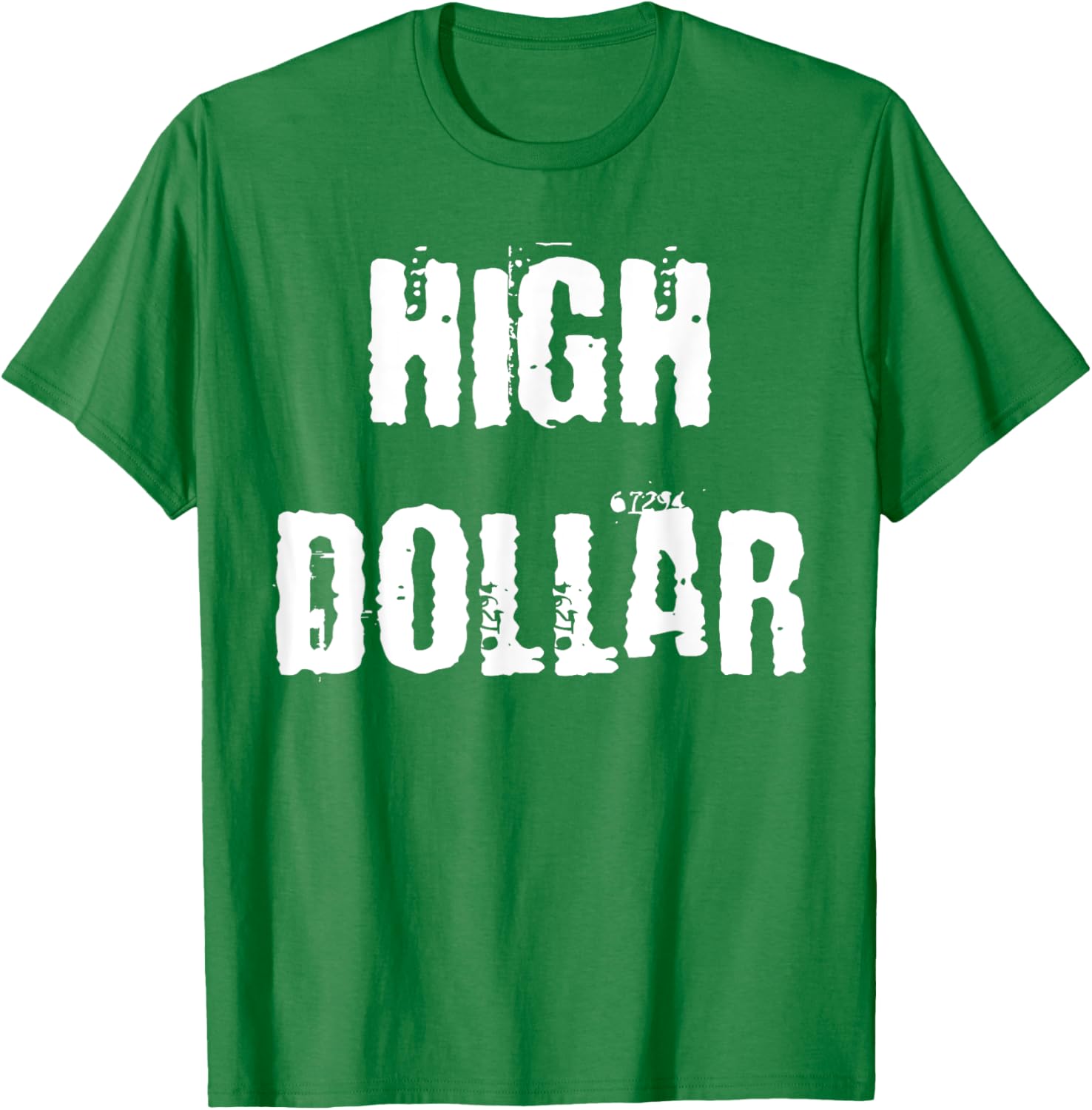 Stylish High Dollar T-Shirt for Trendy Fashion Lovers - Comfortable and Chic - 17