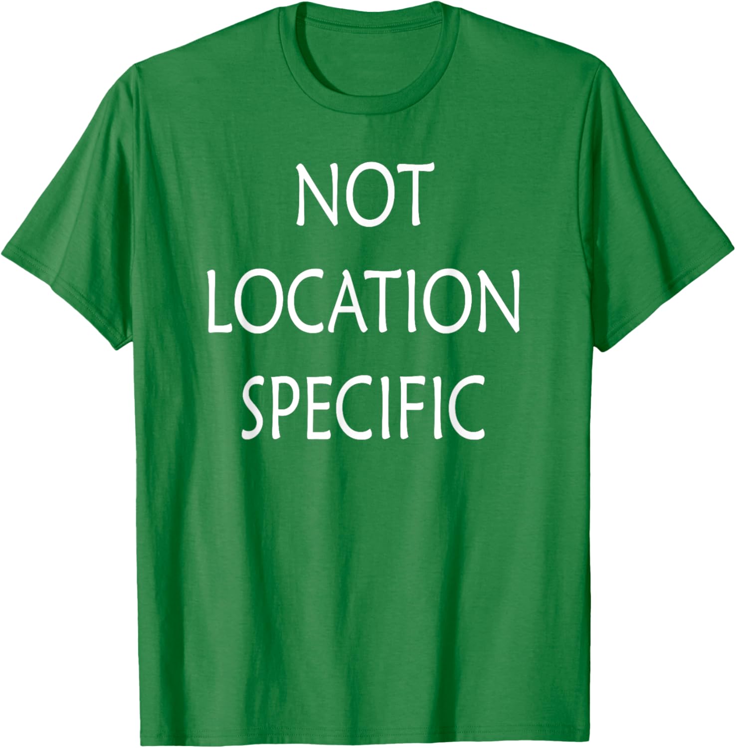Versatile Not Location Specific T-Shirt for Everyday Style and Comfort - 28