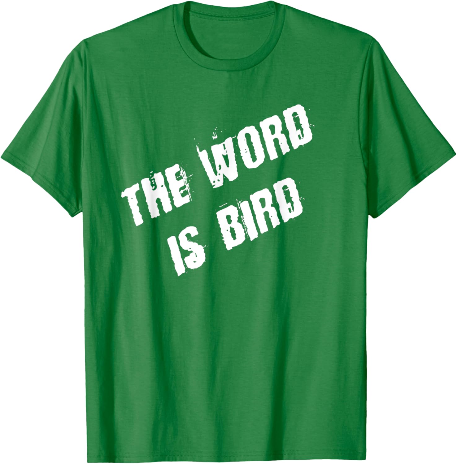 The Word is Bird T-Shirt Fun Graphic Tee for Bird Lovers and Gift Ideas - 17