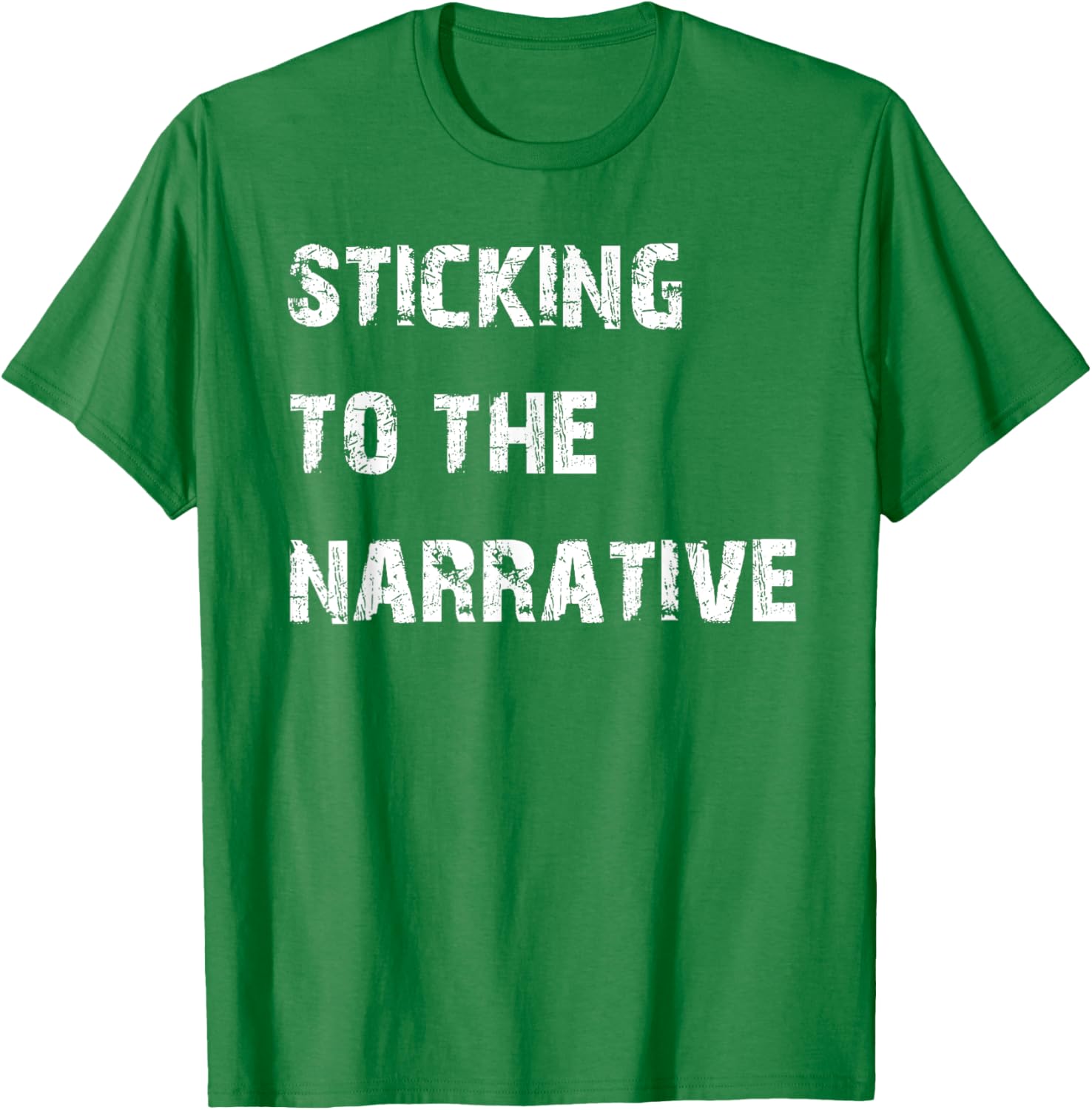 Sticking to the Narrative T-Shirt for Unique Style and Comfort - 18
