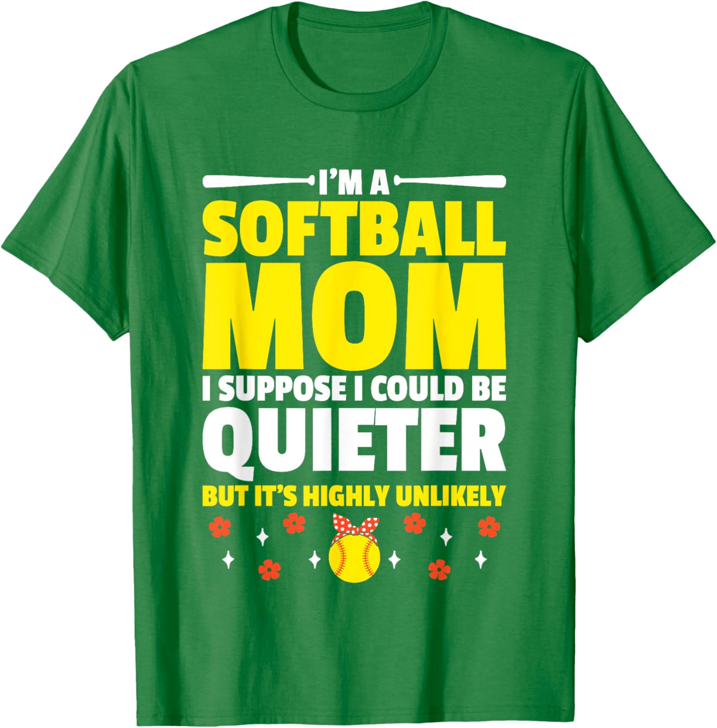 Softball Mom T-Shirt I'm A Softball Mom I Could Be Quieter Fun Tee - 11