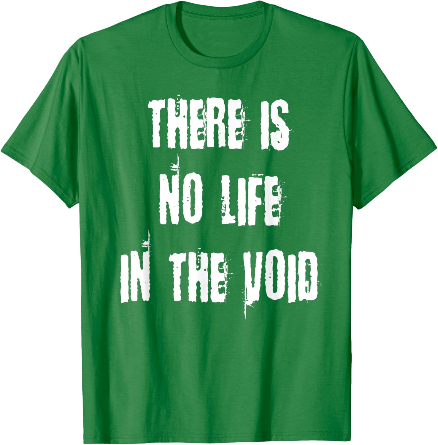 Stylish There is No Life in the Void T-Shirt for Unique Fashion Statement - 22