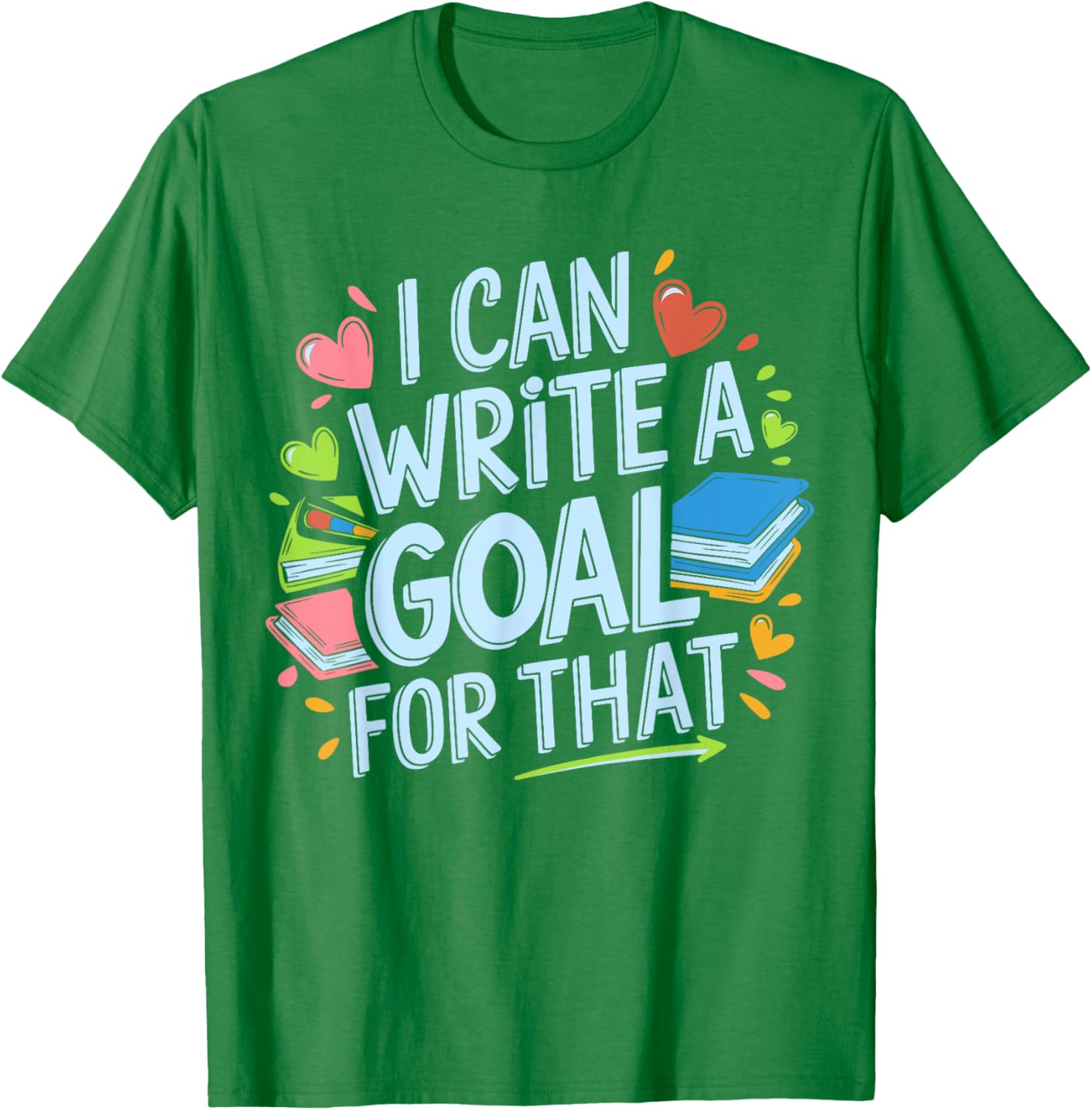 Funny SPED Teacher T-Shirt I Can Write A Goal For That Special Ed Apparel - 11
