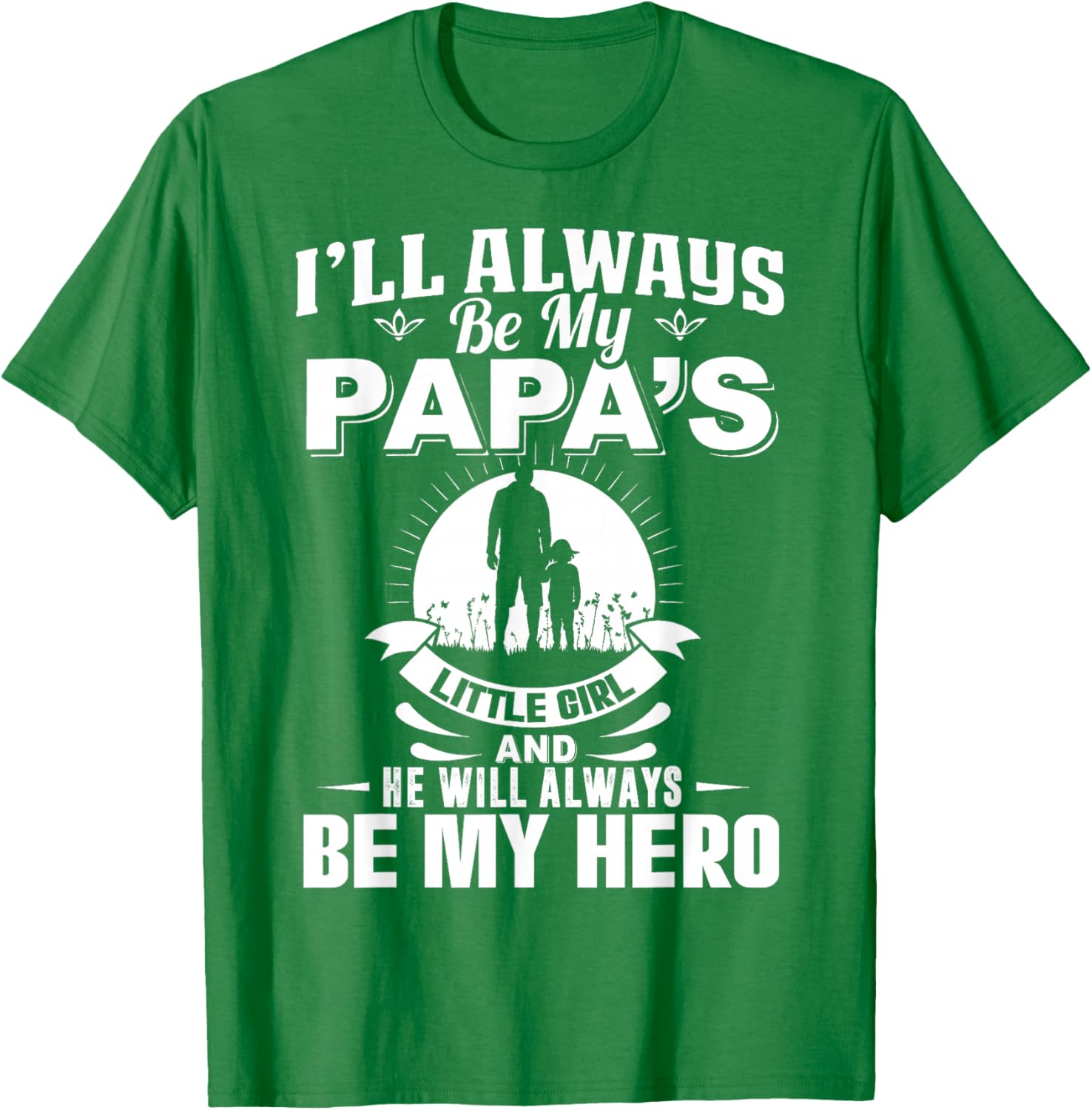 Papa's Little Girl Hero T-Shirt for Dads and Daughters Apparel - 18