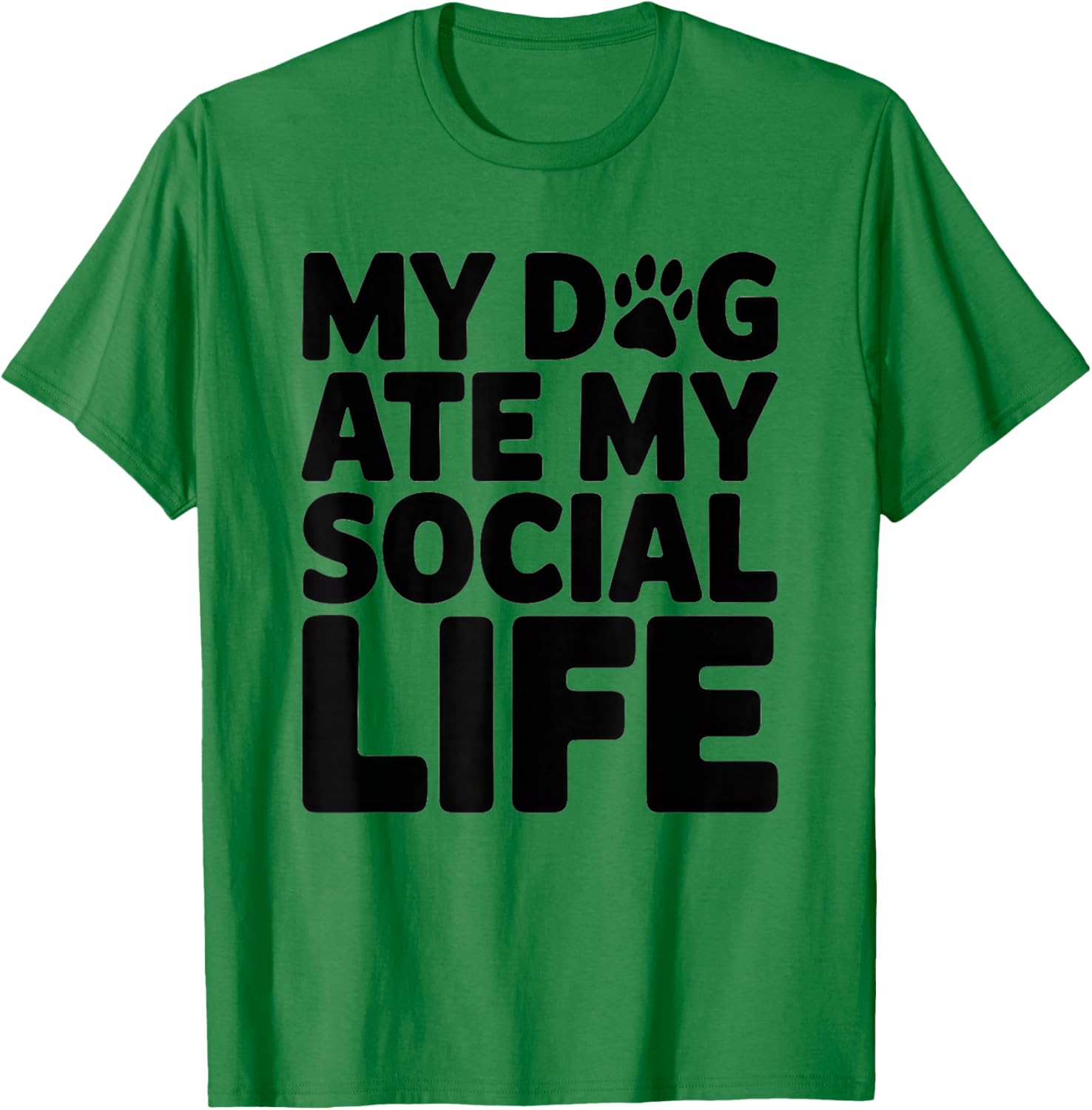 Funny Dog Ate My Social Life T-Shirt for Pet Lovers and Humor Fans - 1