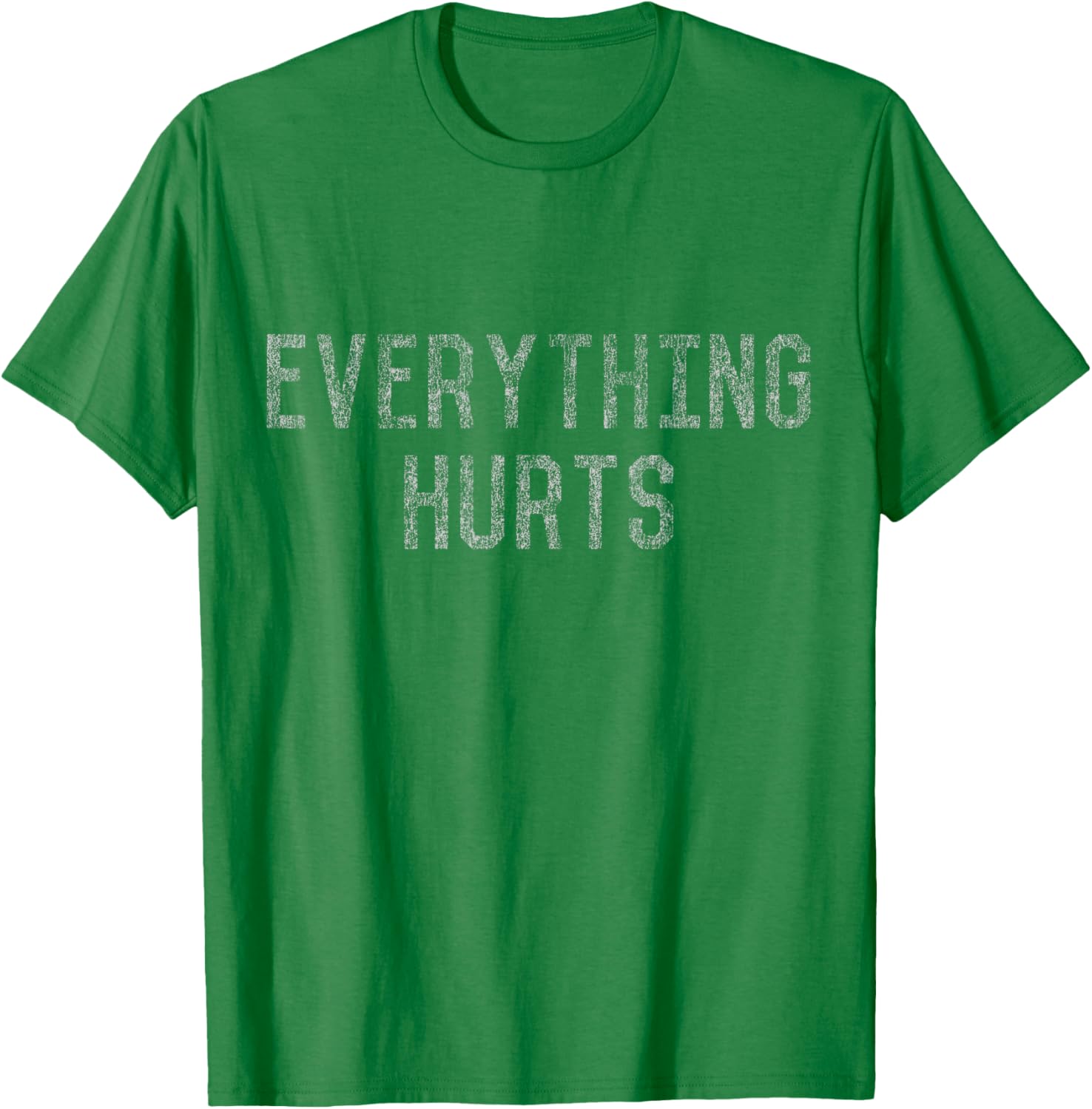 Workout Everything Hurts T-Shirt for Fitness Lovers and Athletes - 2