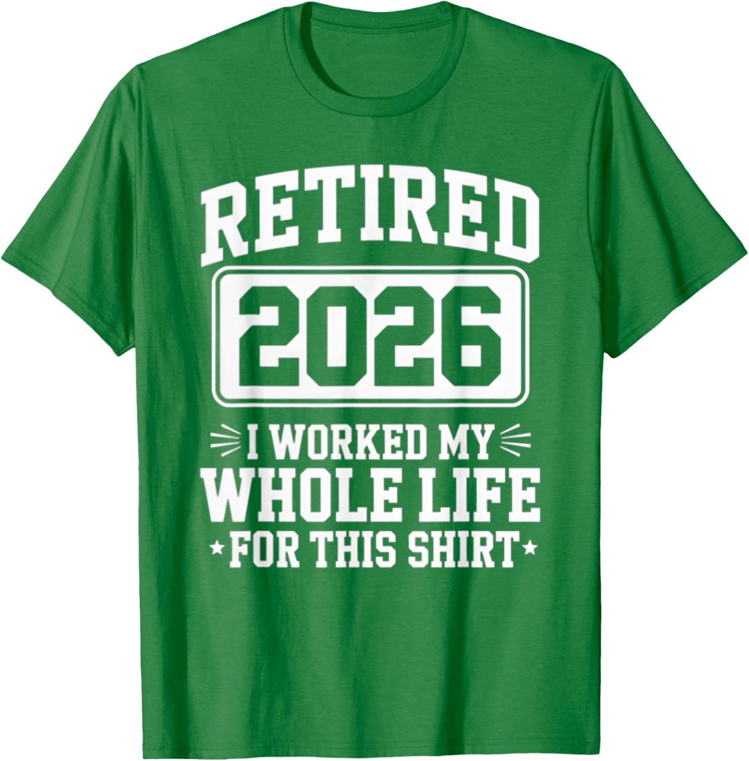 Retired 2026 T-Shirt For Proud Retirees Who Worked Hard - 9
