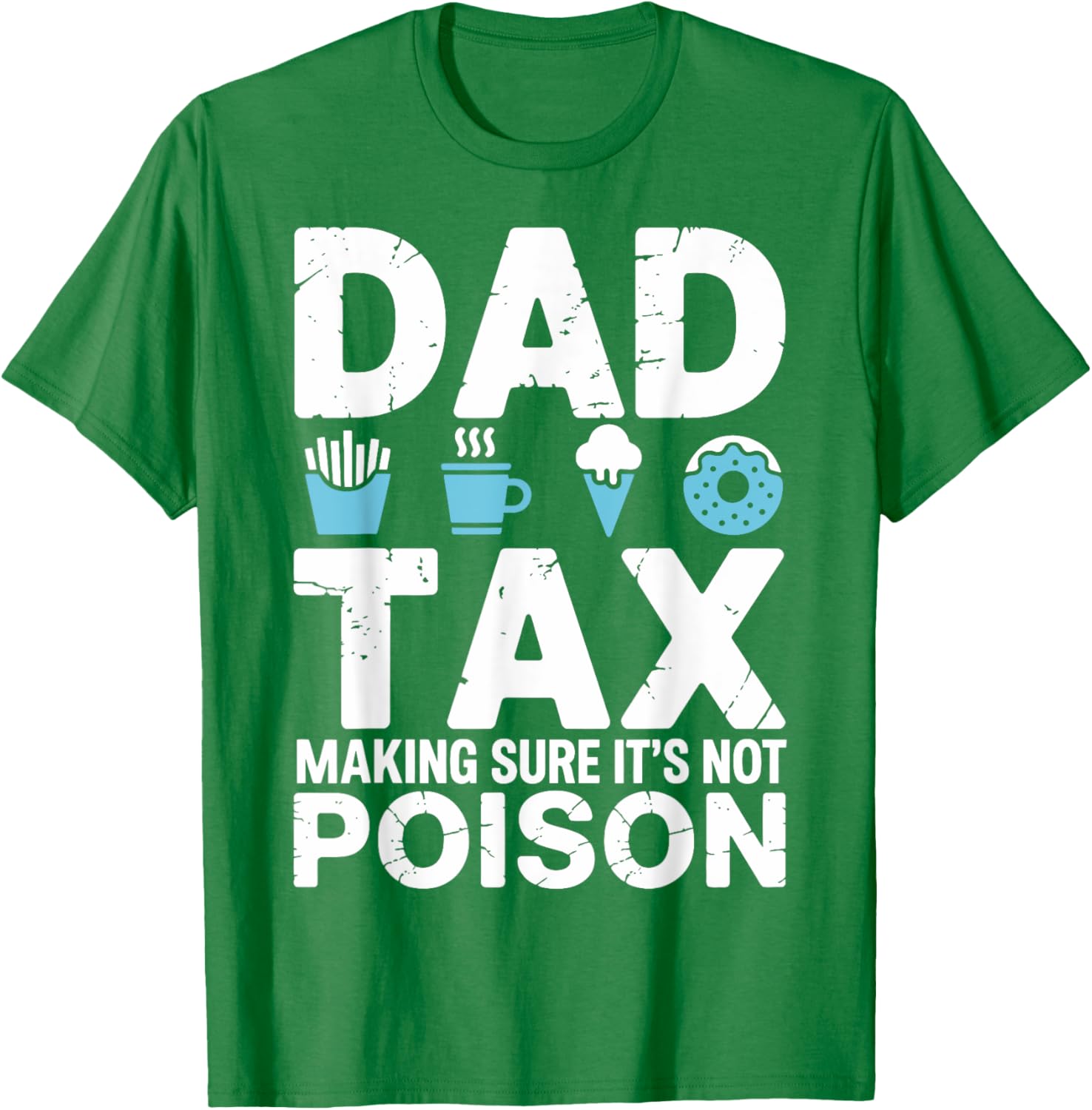 Best Dad Ever T-Shirt for Papa - Fun Dad Tax Theme Apparel - 1