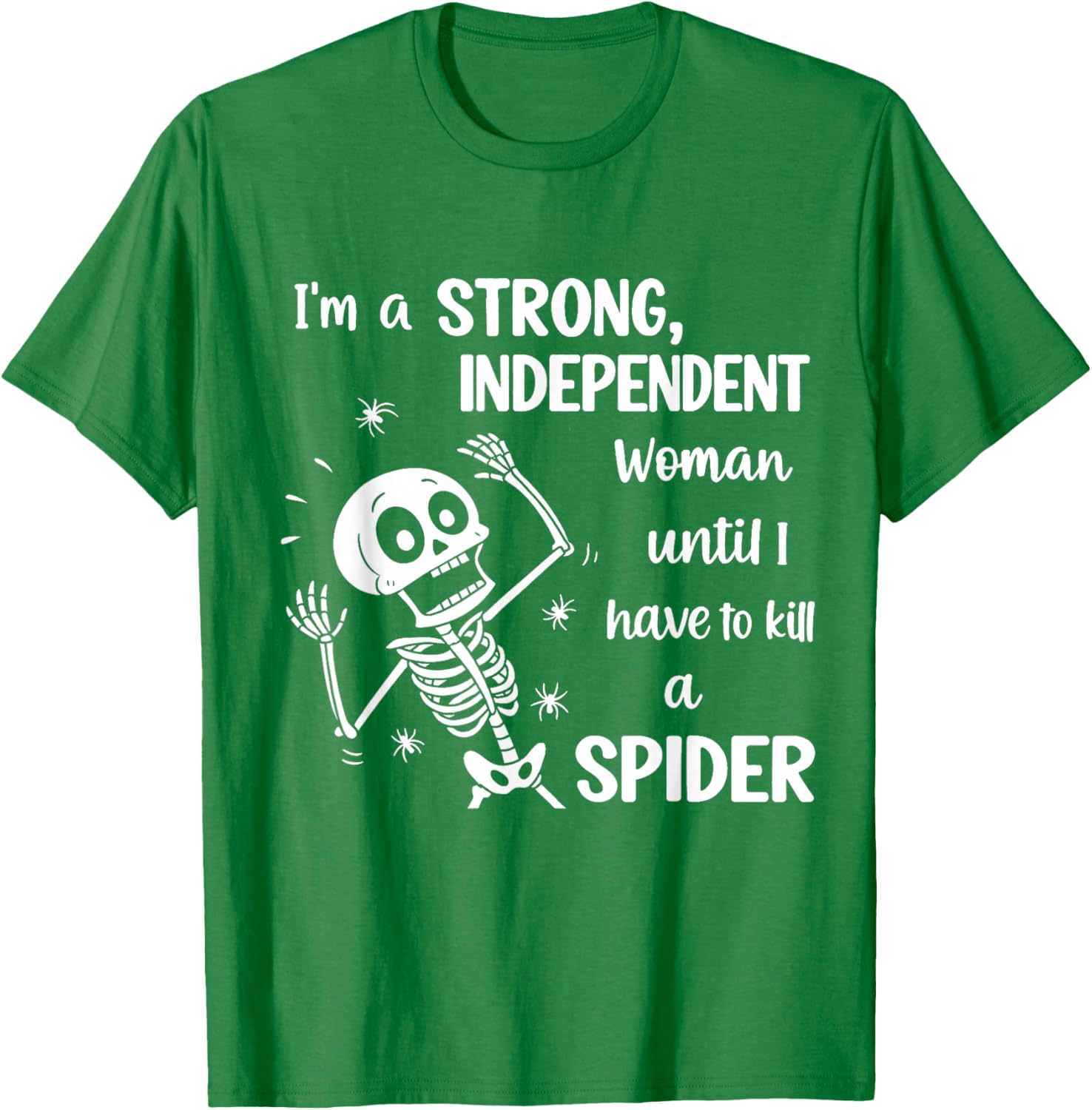 Strong Independent Woman Skeleton T-Shirt Fun and Stylish Graphic Tee - 14