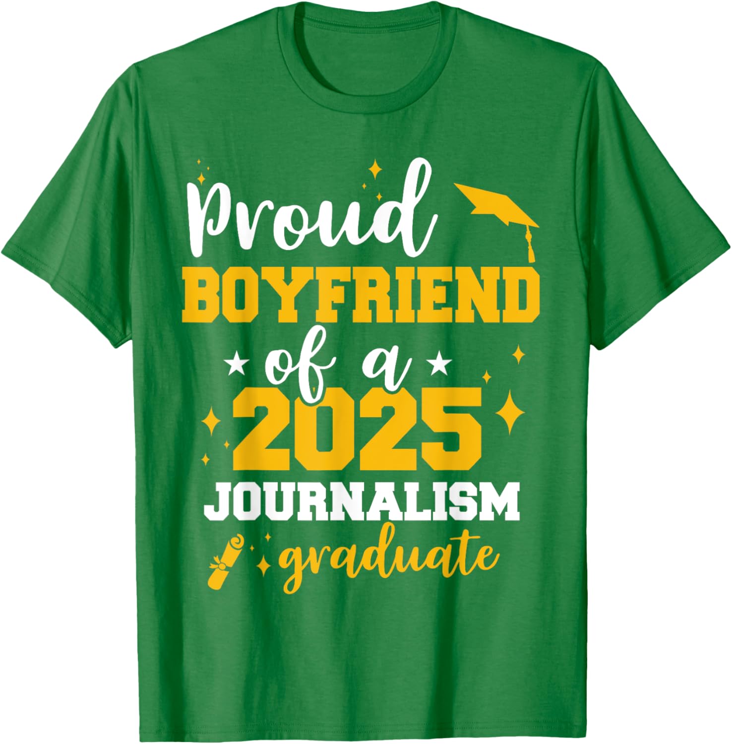 Proud Boyfriend Class of 2025 Journalist Graduate Funny T-Shirt - 18