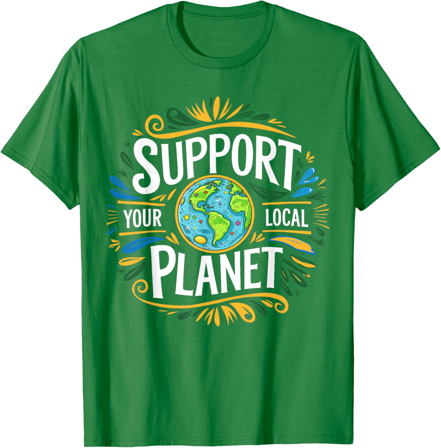 Support Your Local Planet Kindness T-Shirt for Earth Day Celebration - 16