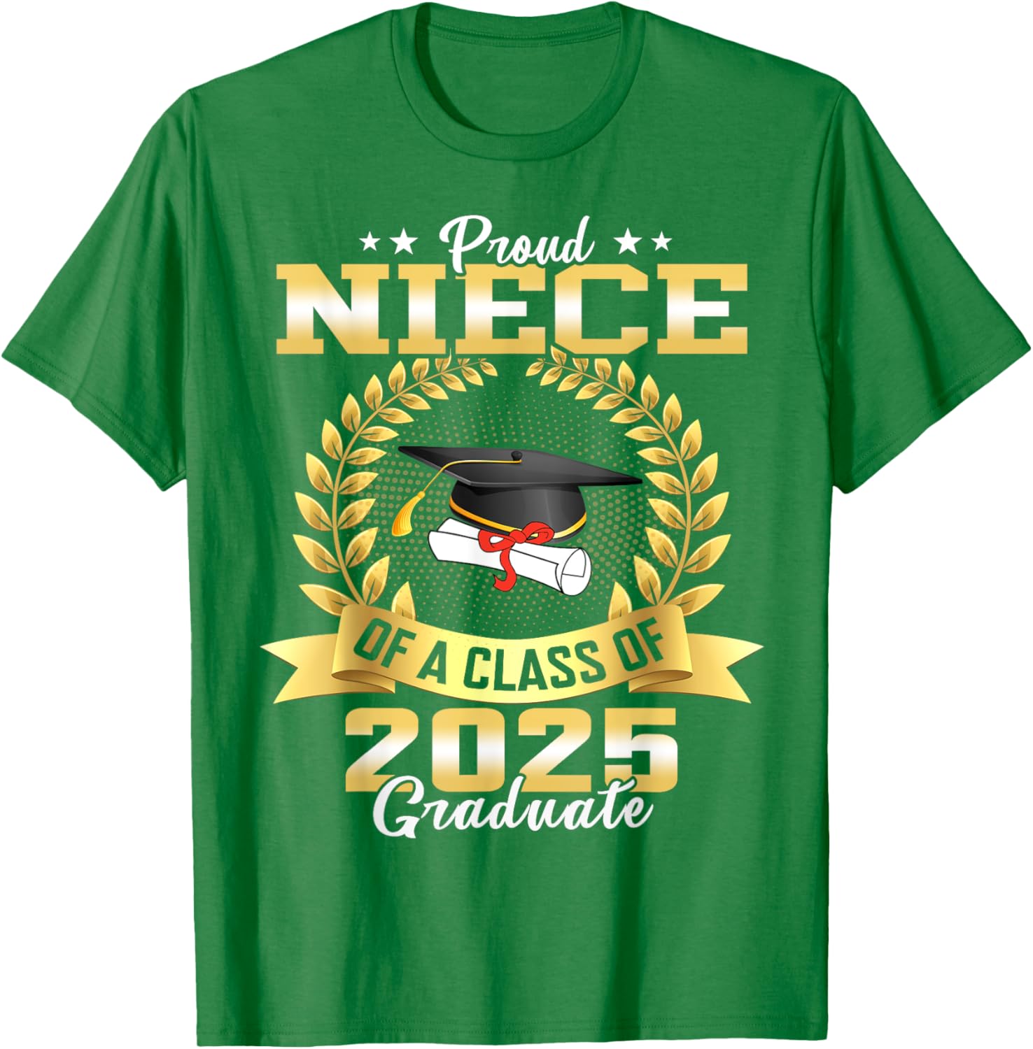 Proud Niece of Class of 2025 Graduate Funny Senior T-Shirt Gift - 6