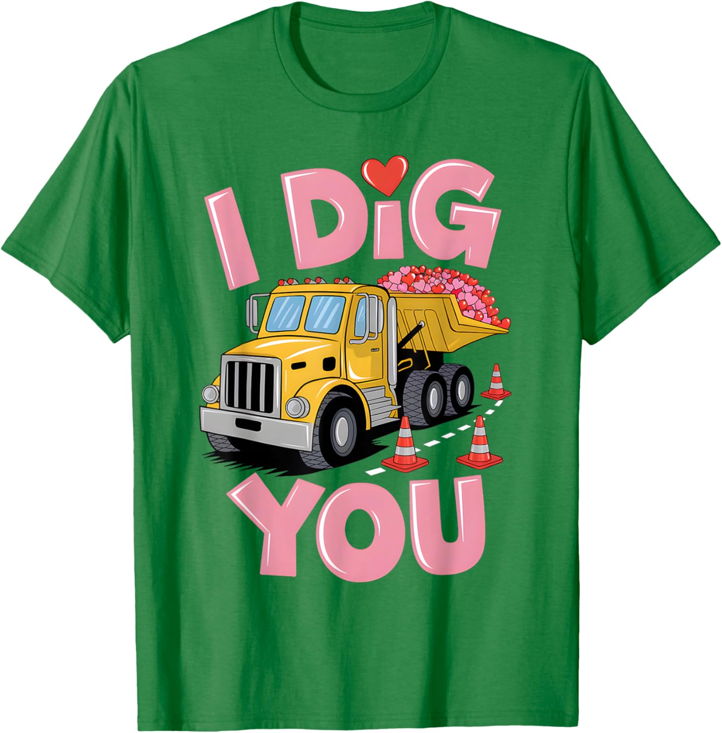 Valentine's Day Dig You Dump Truck T-Shirt for Construction Lovers - 6
