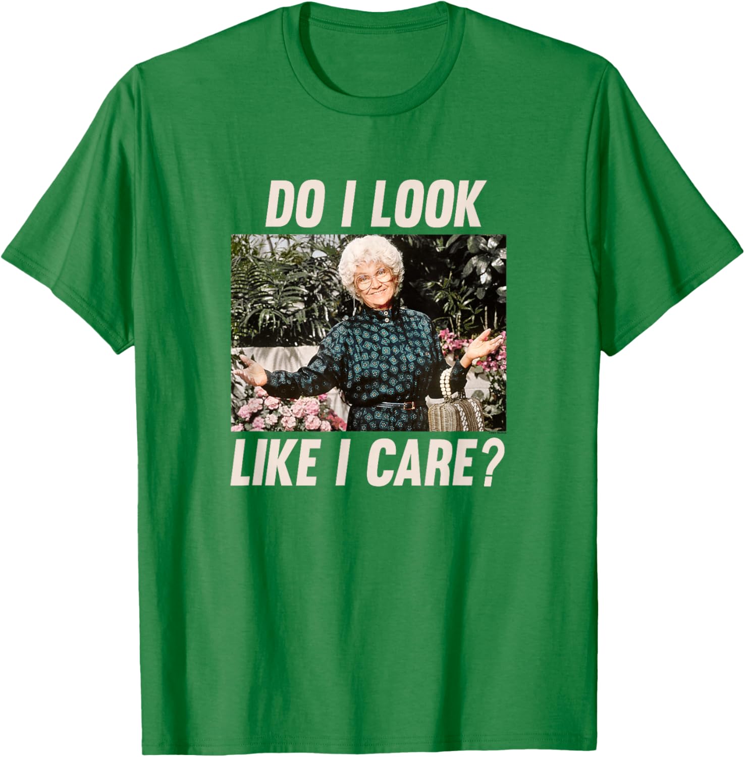 Sophia Golden Girls Do I Look Like I Care T-Shirt Funny Women's Apparel - 10