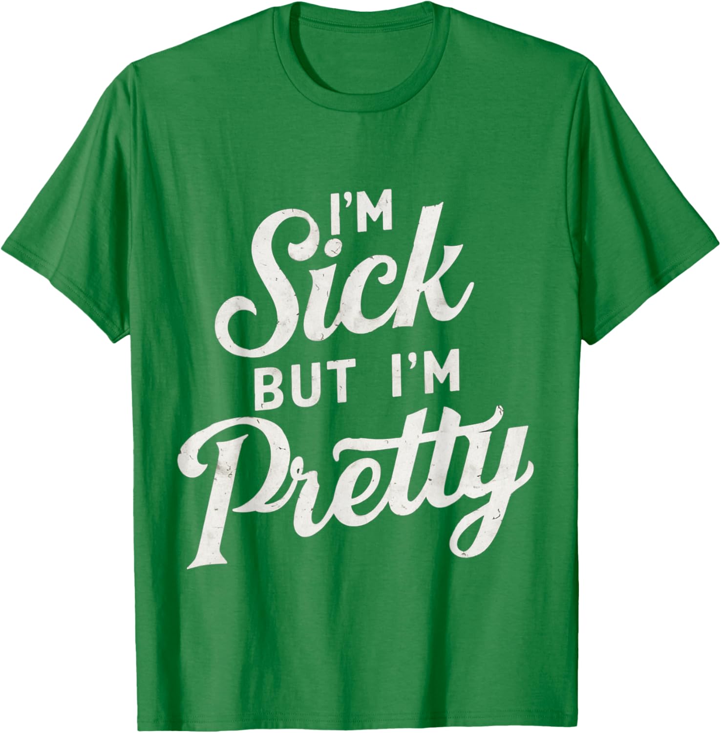 Sick but Stylish I'm Pretty Baby Graphic T-Shirt for Fun Casual Wear - 17