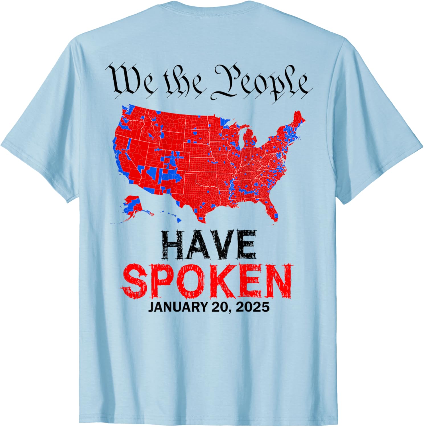 We The People Have Spoken January 20 2025 Graphic T-Shirt for All Users - 5