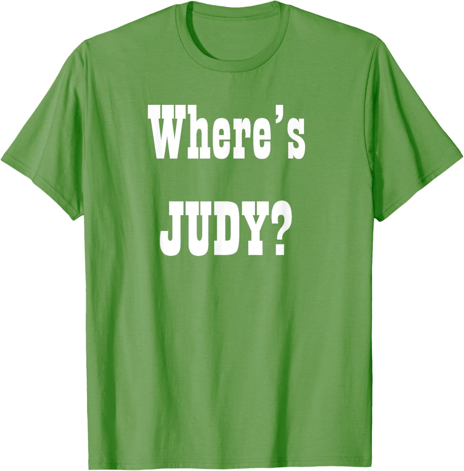 Where's Judy? Fun Graphic T-Shirt for Adults - Perfect Casual Wear - 27