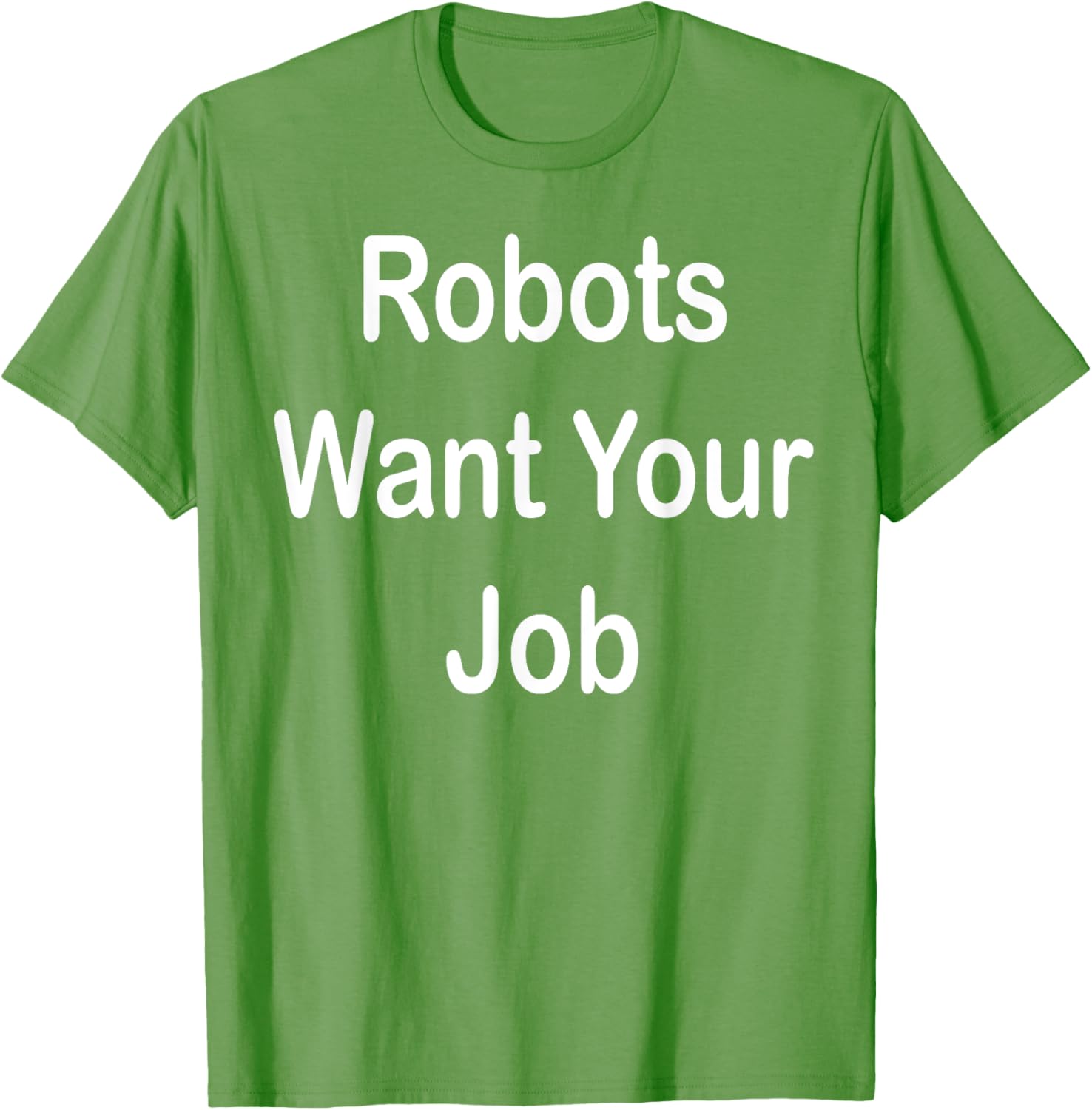 Robots Want Your Job Funny Graphic T-Shirt for Tech Lovers - 20