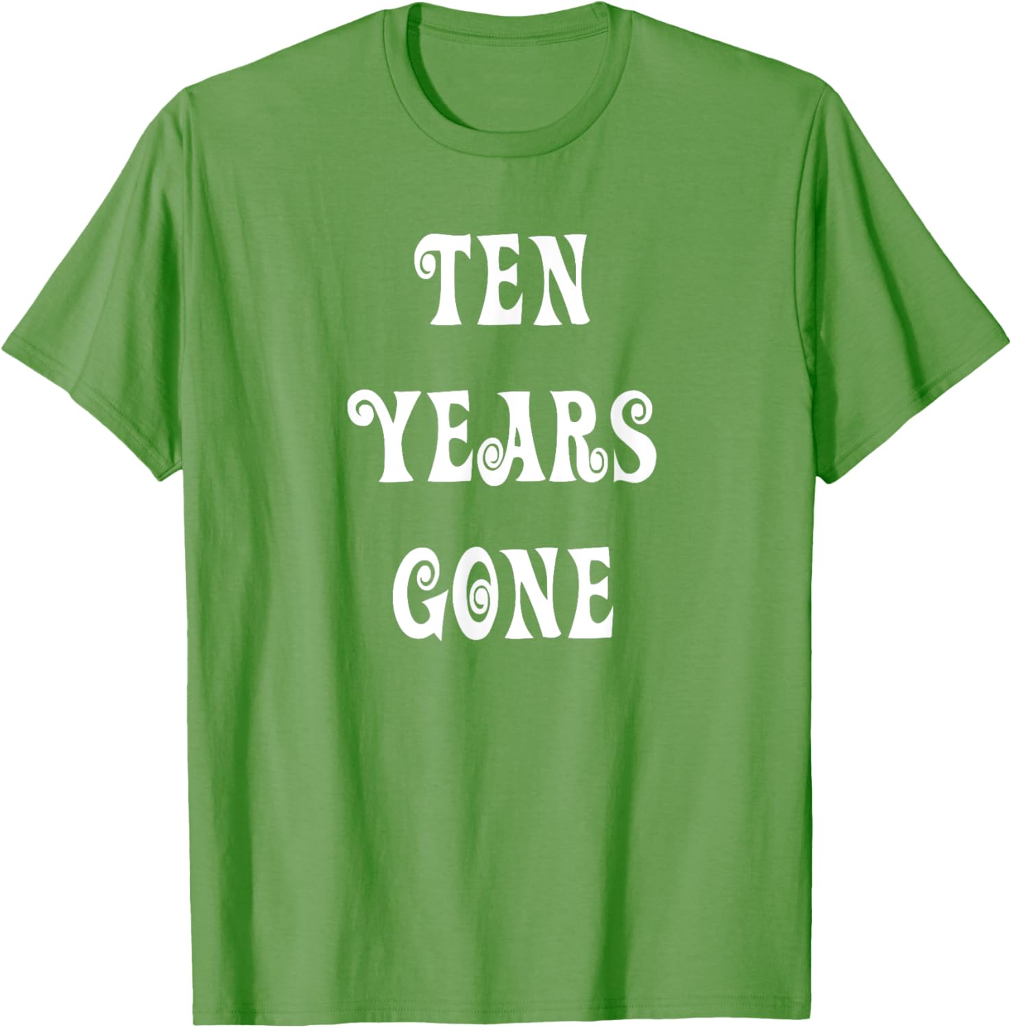Stylish Ten Years Gone T-Shirt for Trendy Fashion Lovers - 24
