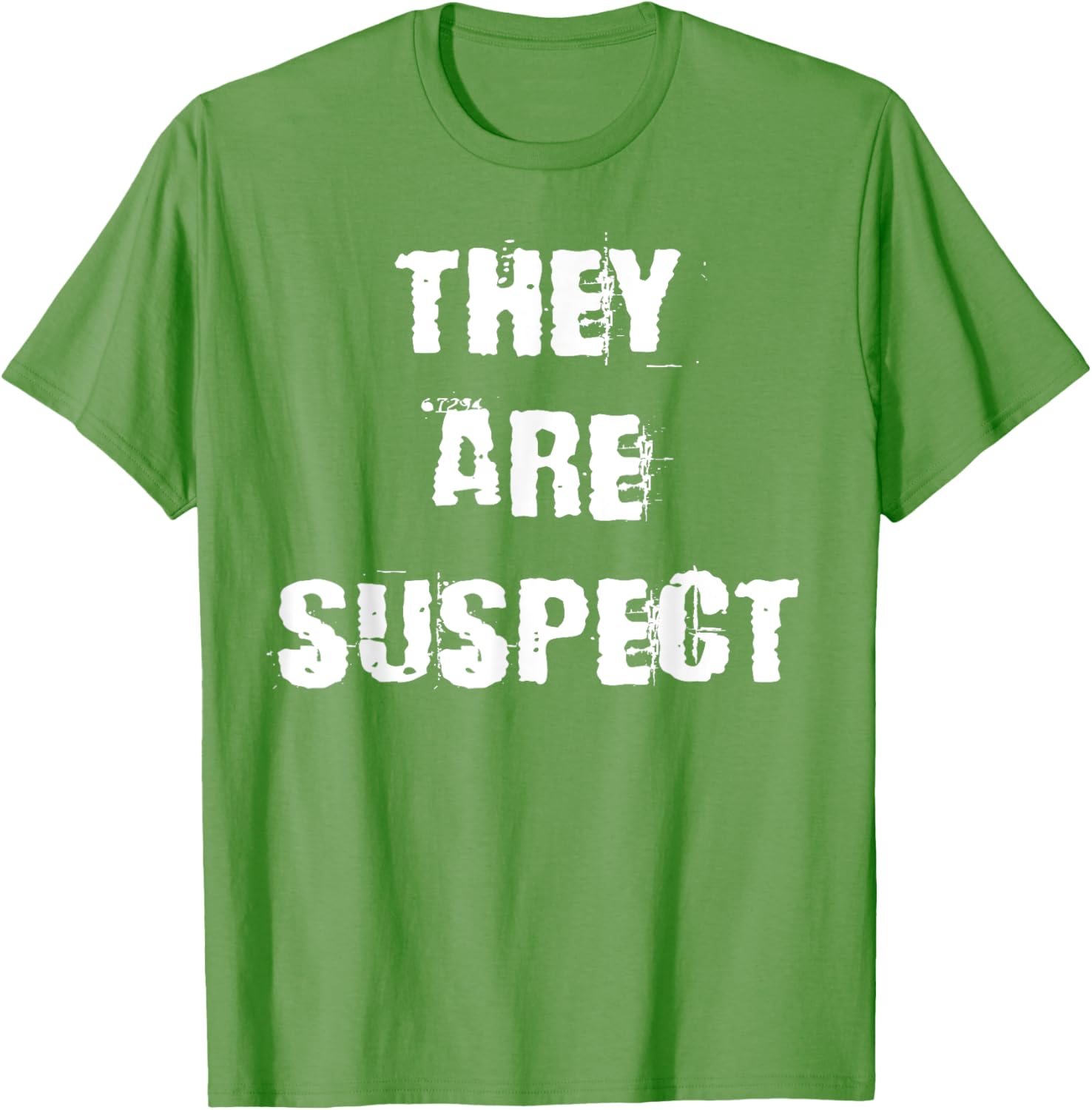 They Are Suspect T-Shirt for Fun Fashion Lovers - Unique Casual Wear - 9