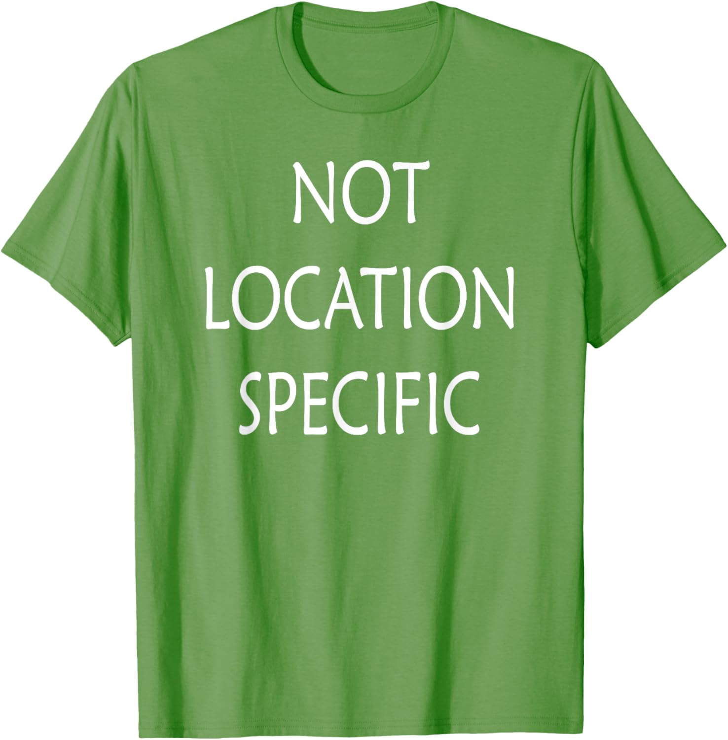Versatile Not Location Specific T-Shirt for Everyday Style and Comfort - 27