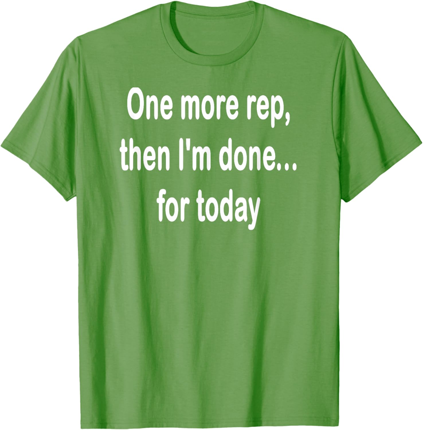 One More Rep Then I'm Done T-Shirt for Fitness Enthusiasts - 12