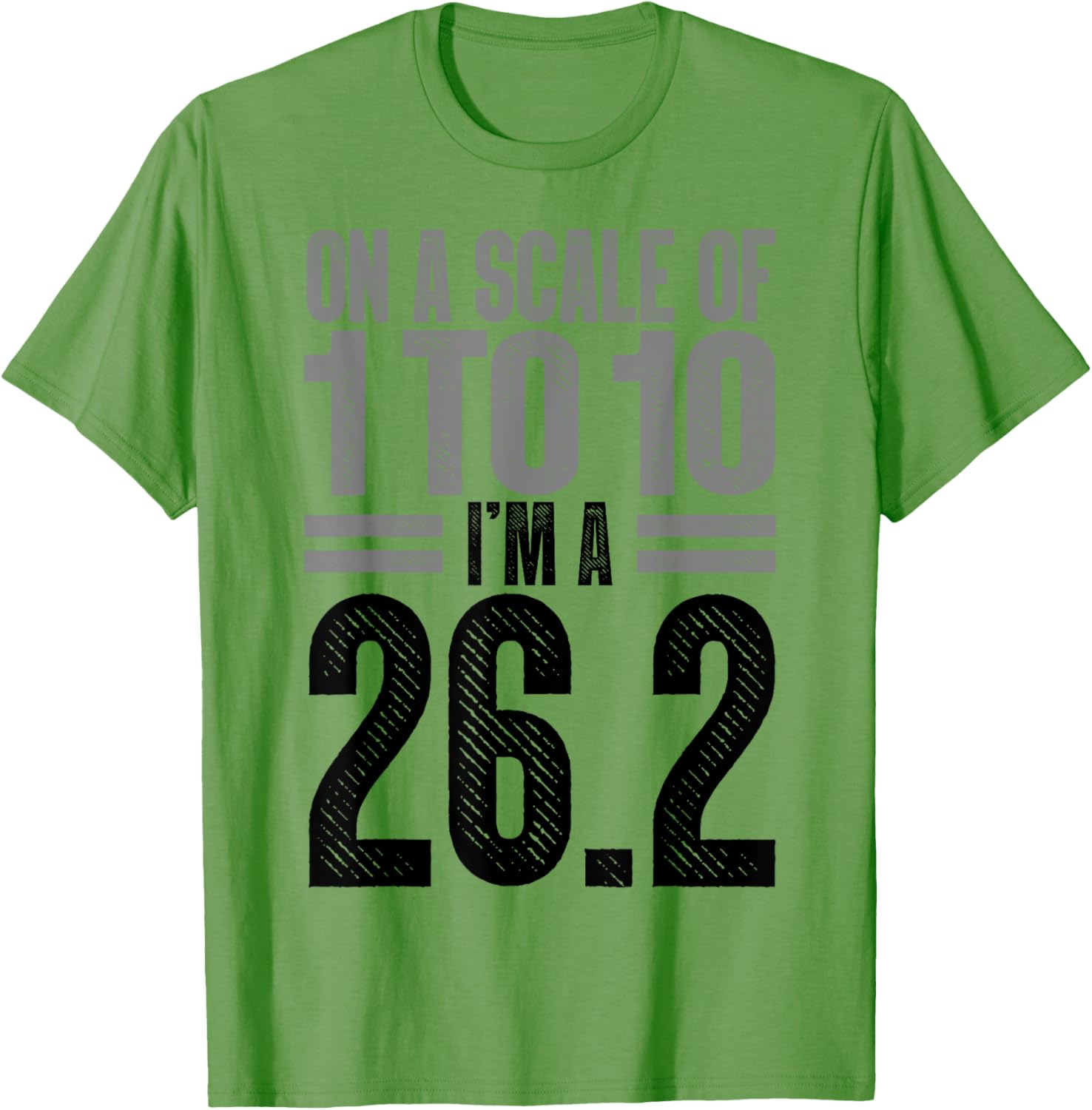 On A Scale of 1 To 10 I'm A 26.2 Runner Marathon T-Shirt for Runners - 19