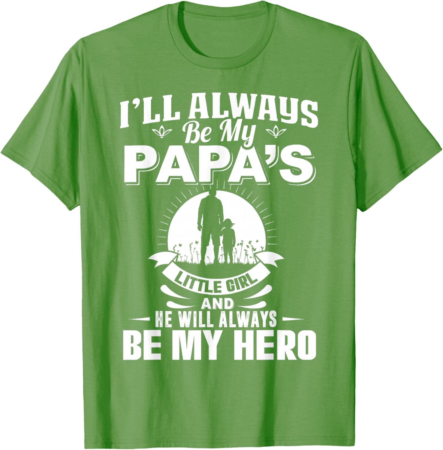 Papa's Little Girl Hero T-Shirt for Dads and Daughters Apparel - 17