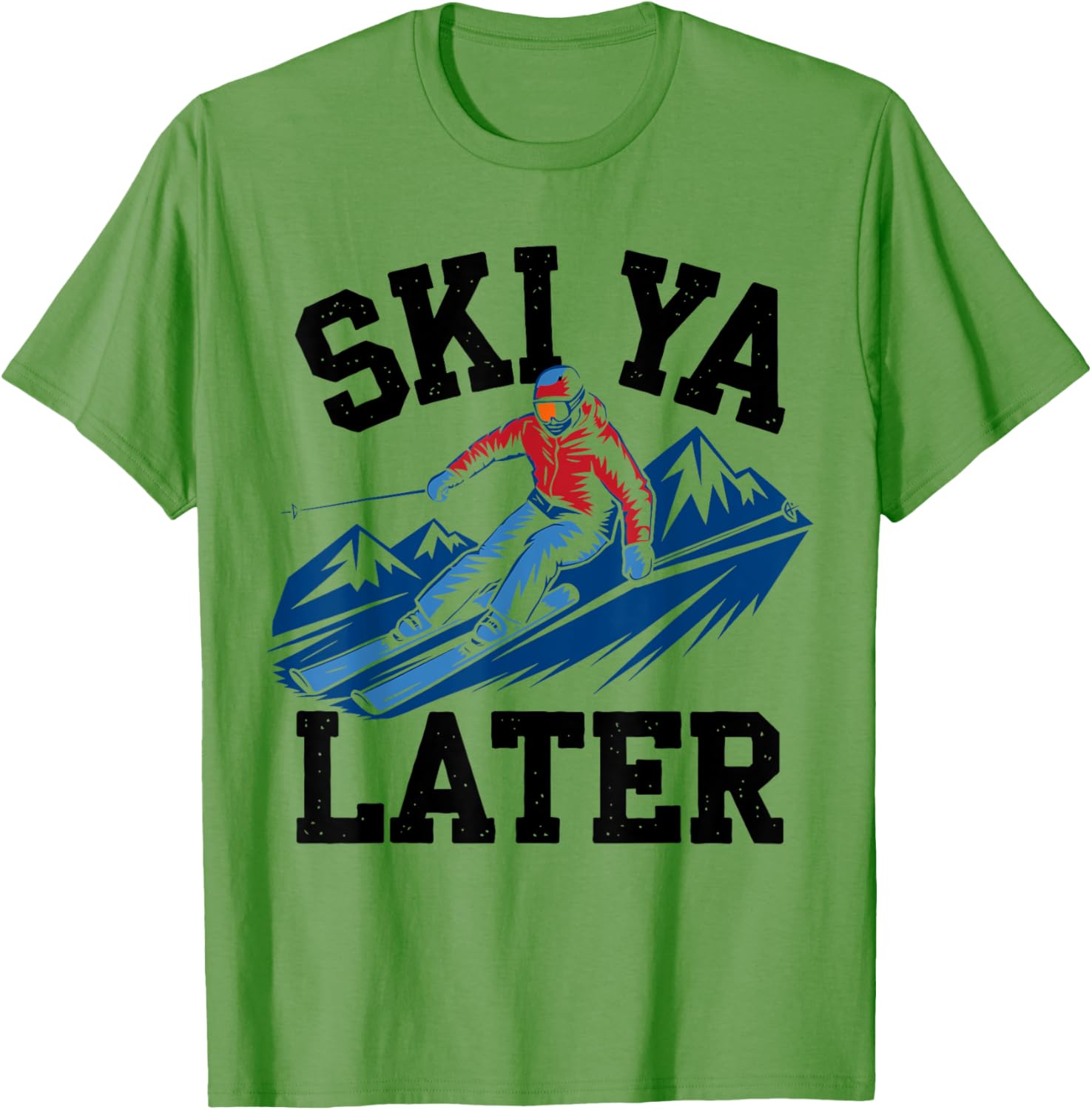 Ski Ya Later T-Shirt for Skier Lovers - Fun Gifts for Men and Women - 5