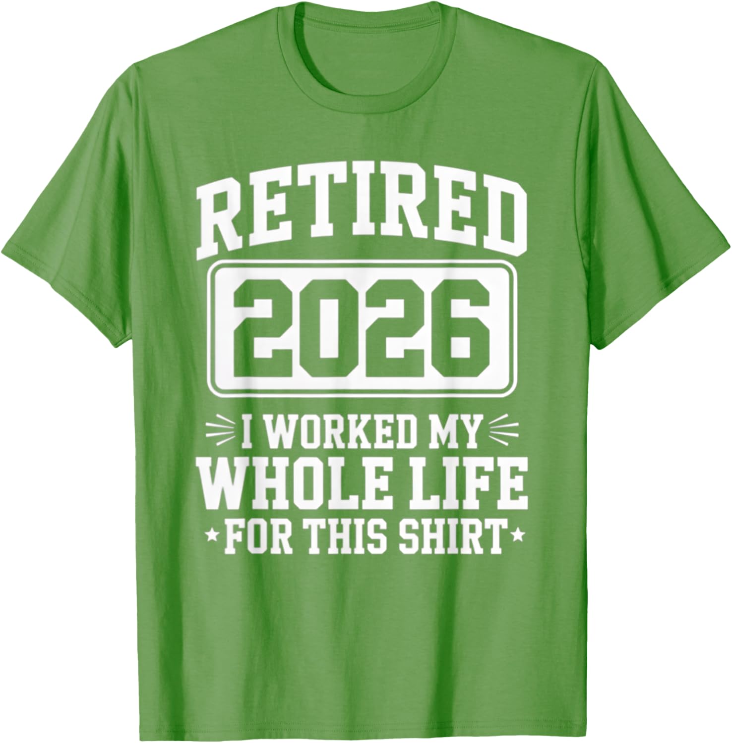 Retired 2026 T-Shirt For Proud Retirees Who Worked Hard - 15