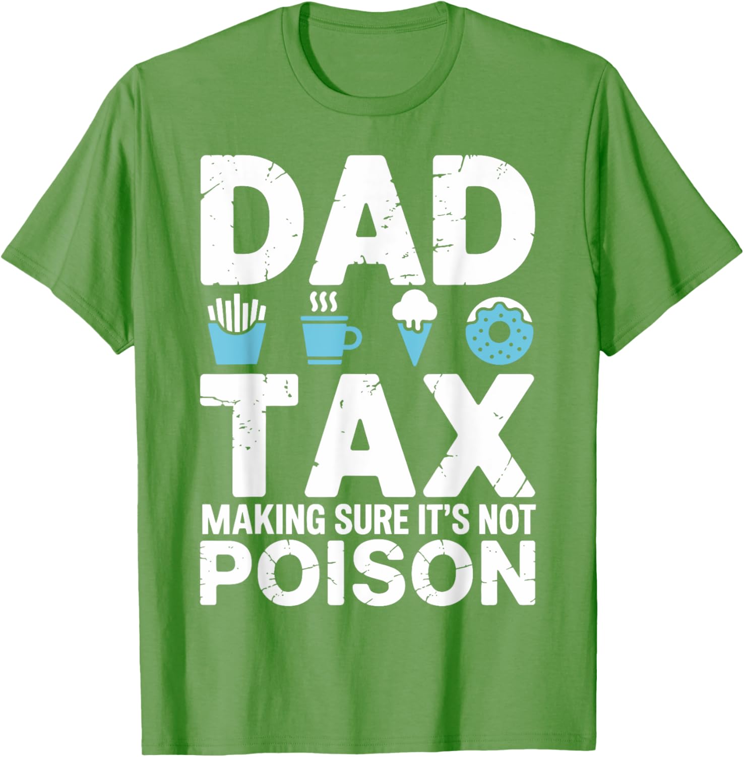 Best Dad Ever T-Shirt for Papa - Fun Dad Tax Theme Apparel - 19
