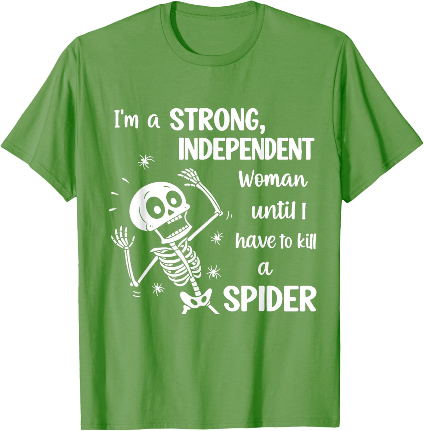 Strong Independent Woman Skeleton T-Shirt Fun and Stylish Graphic Tee - 8