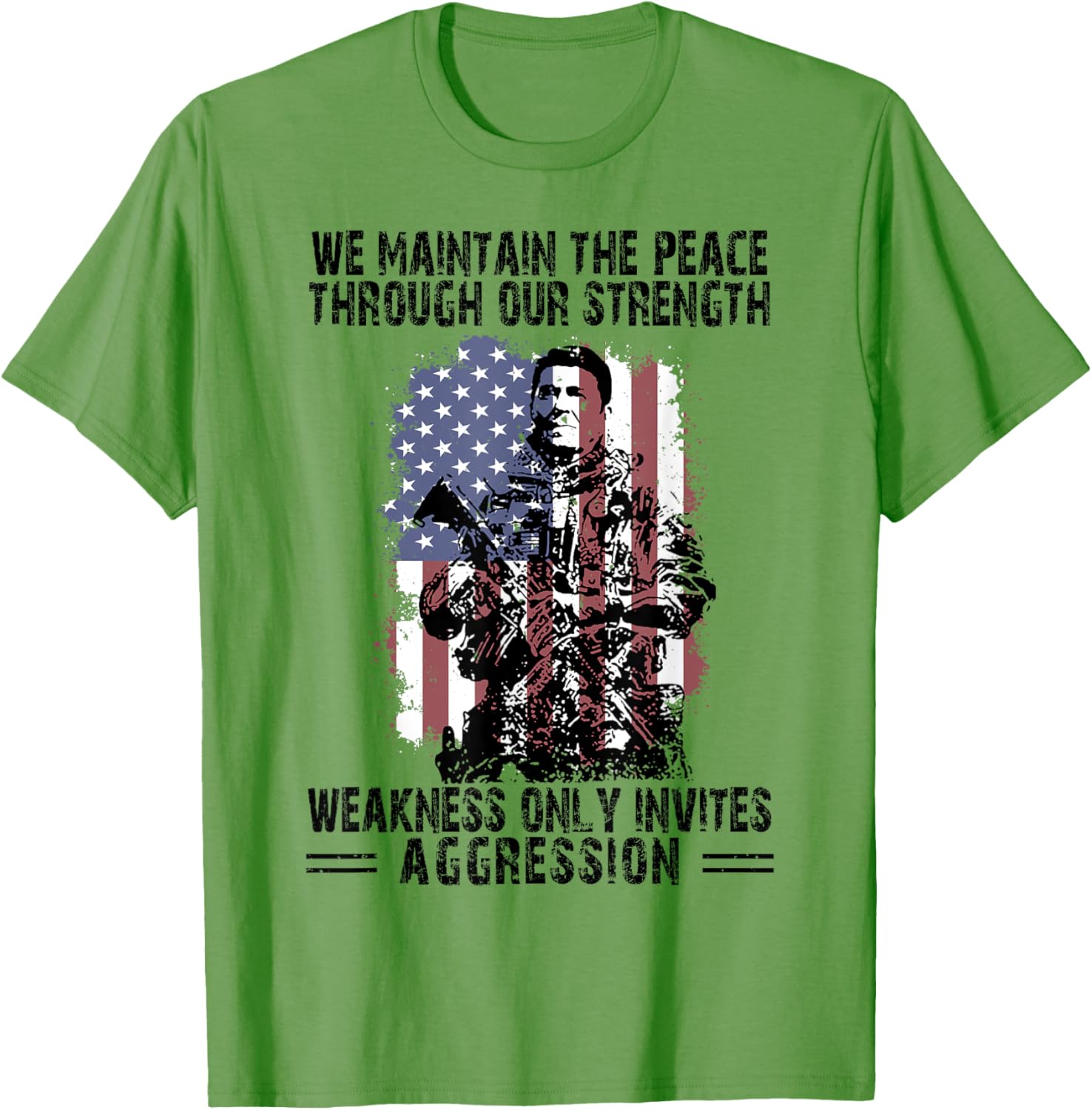 We Maintain The Peace Through Our Strength Weakness T-Shirt for Everyone - 4