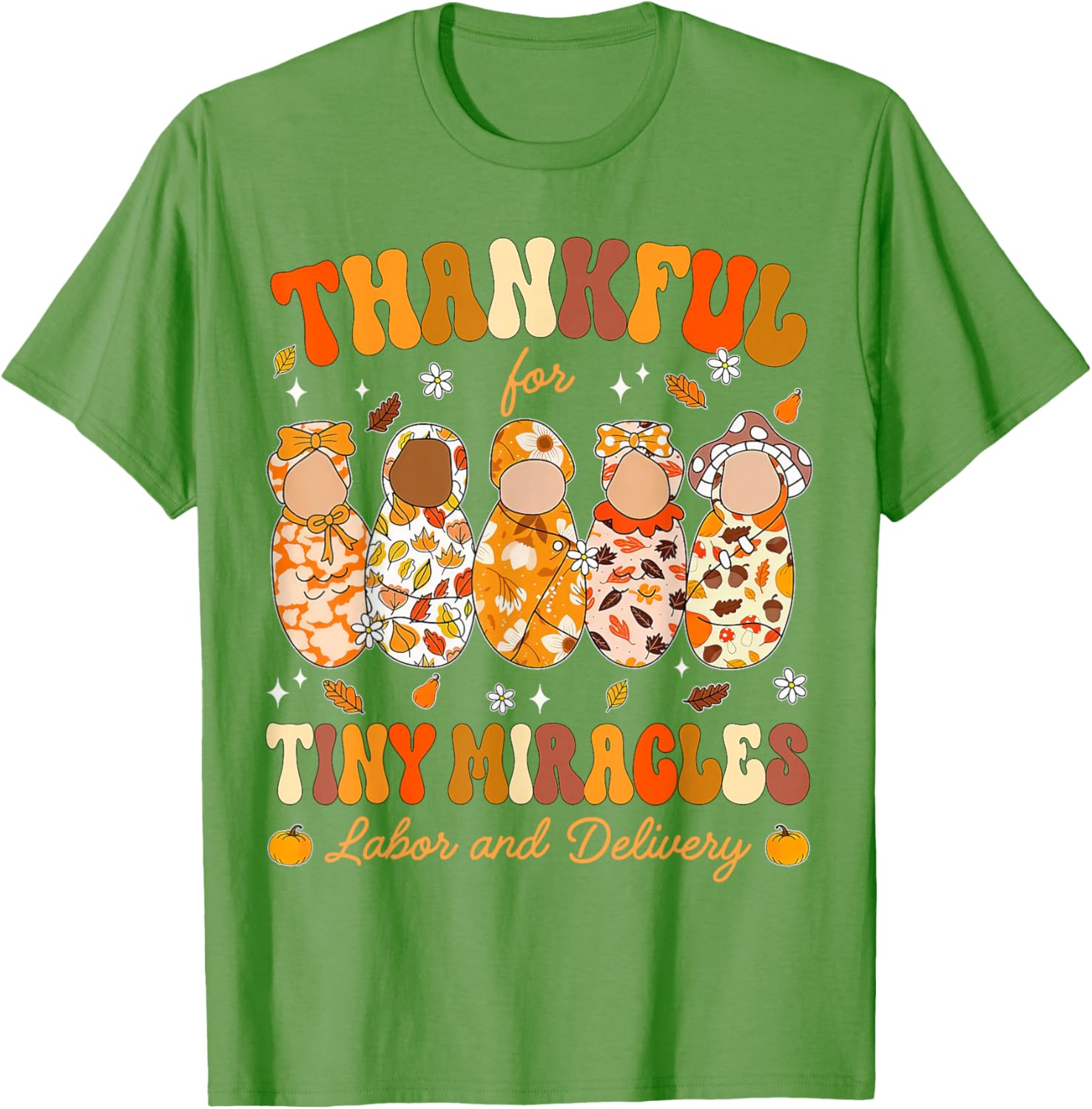 Thankful for Tiny Miracles Thanksgiving Nurse T-Shirt for Labor & Delivery - 11