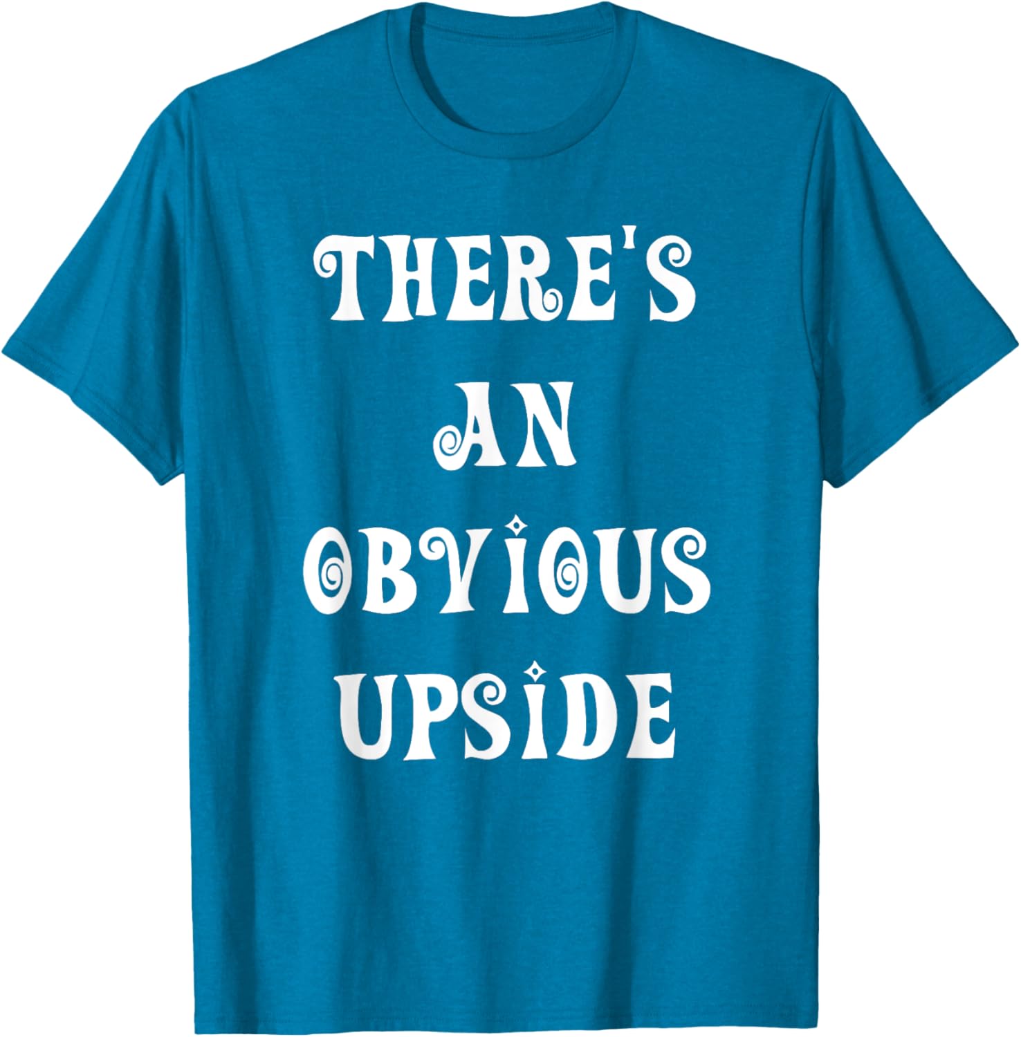 There's an Obvious Upside T-Shirt for Casual Style Lovers - 10