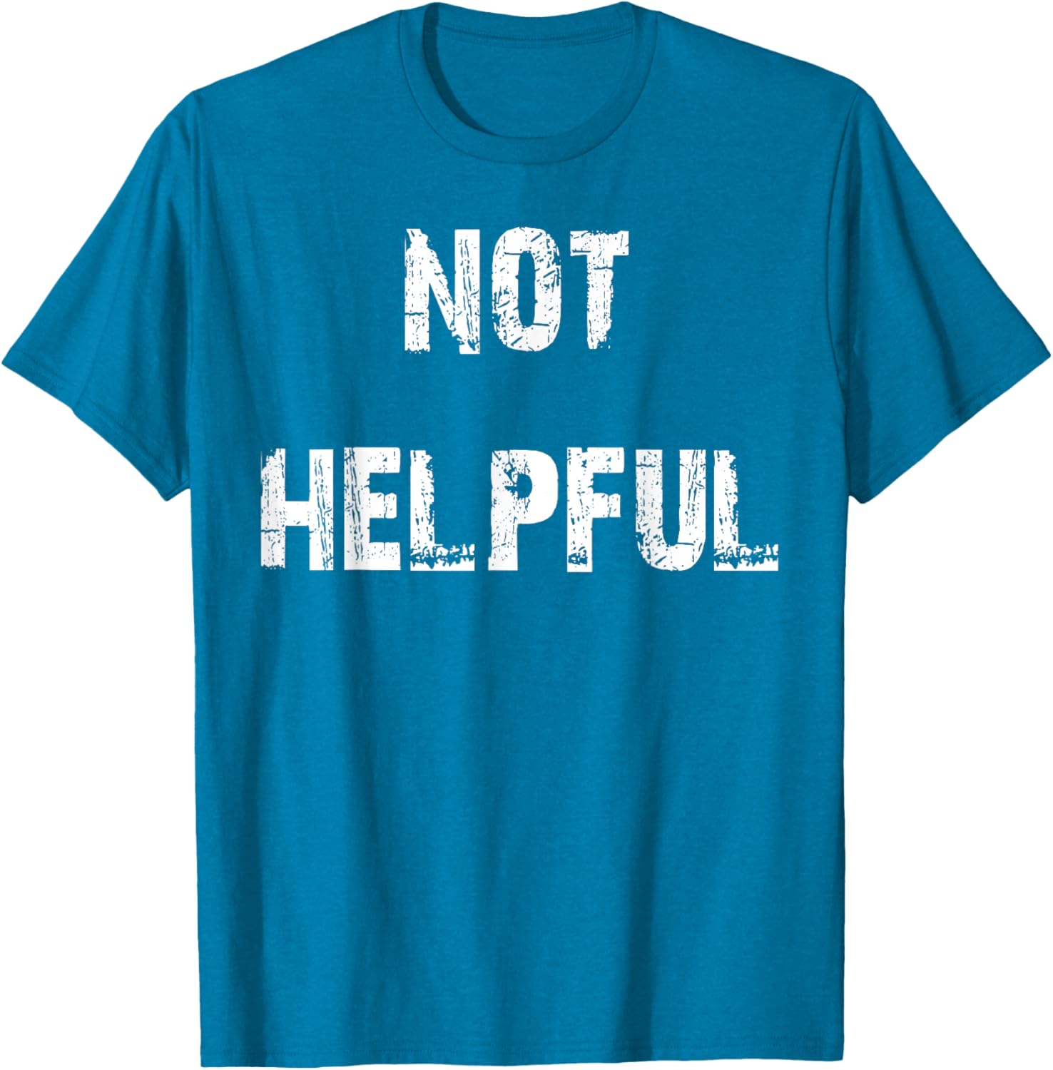 Not Helpful T-Shirt Funny Graphic Tee for Casual Outfits and Gifts - 25